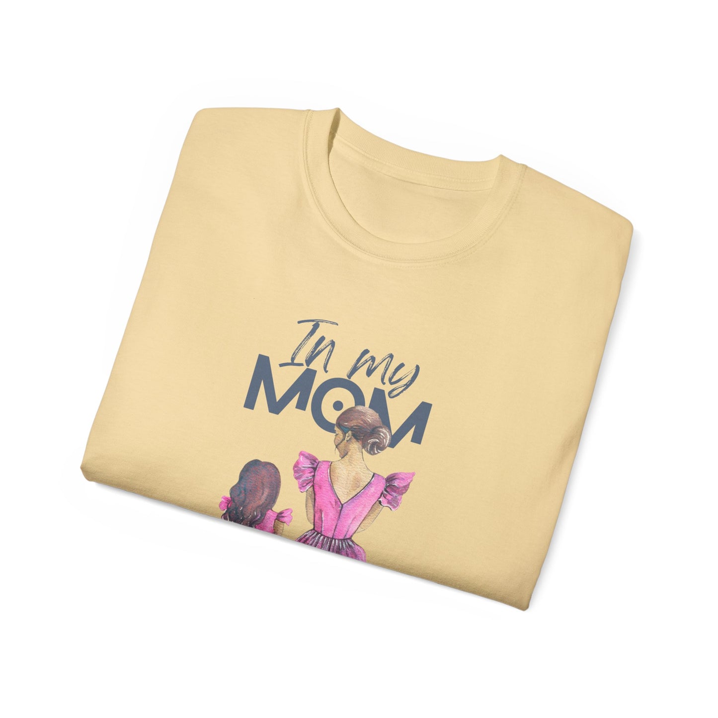 In My Mom's Loving Jesus Era Unisex Ultra Cotton Tee