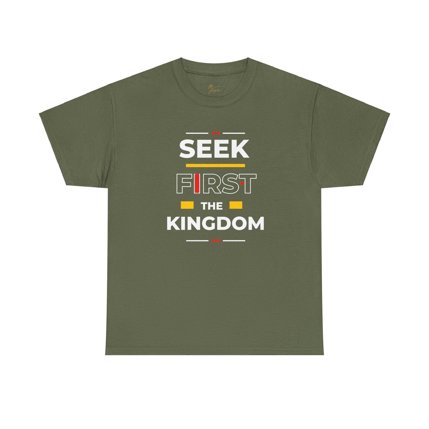 Seek First the Kingdom T-Shirt