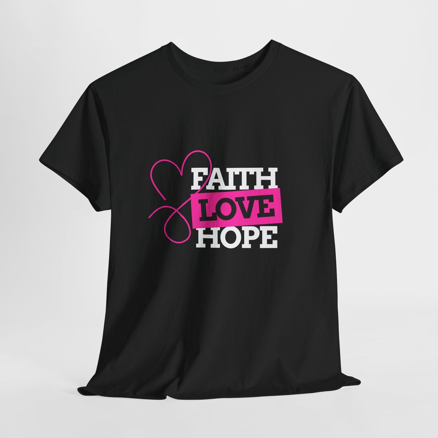 Faith Love Hope Unisex Heavy Cotton Tee - Inspirational Graphic T-Shirt