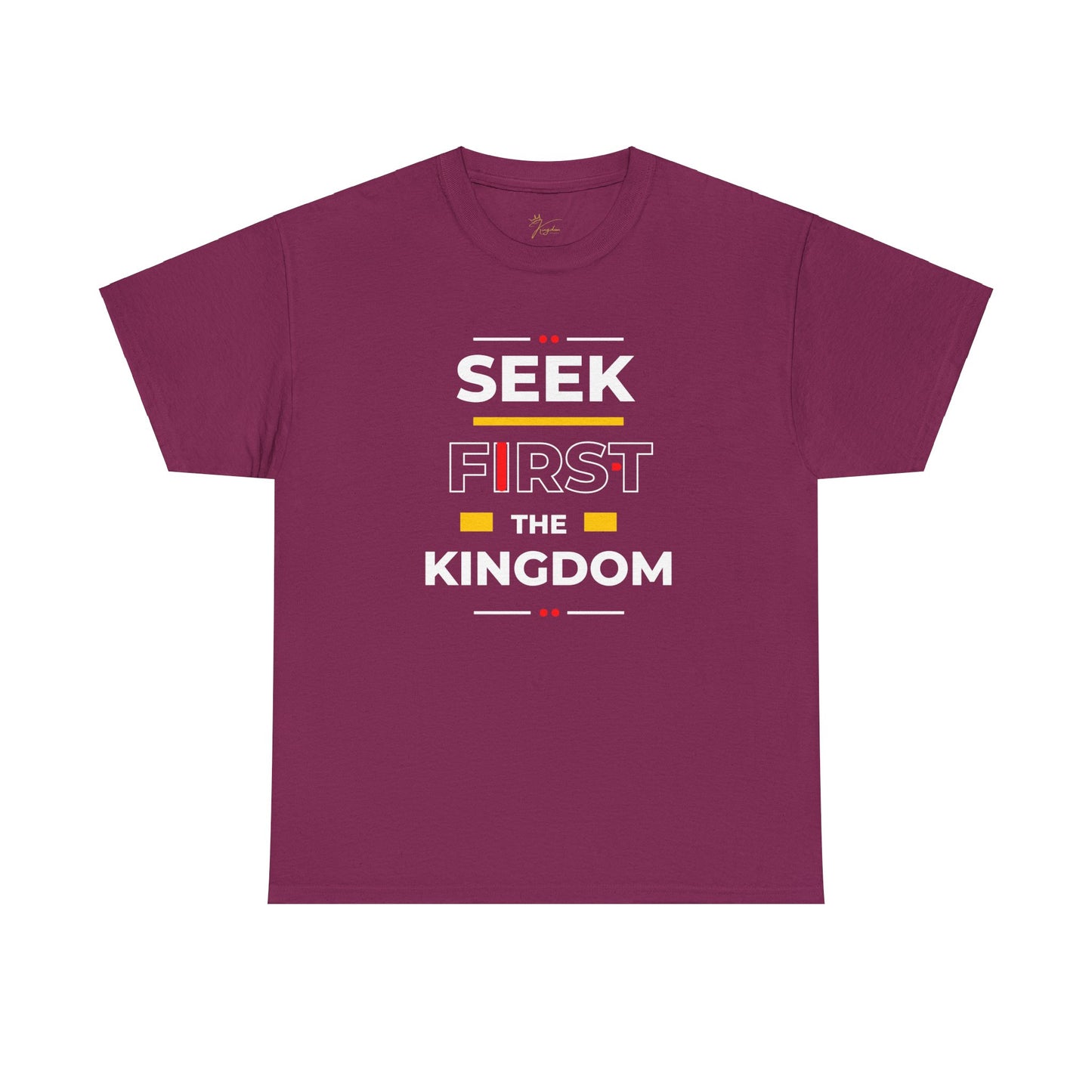 Seek First the Kingdom T-Shirt