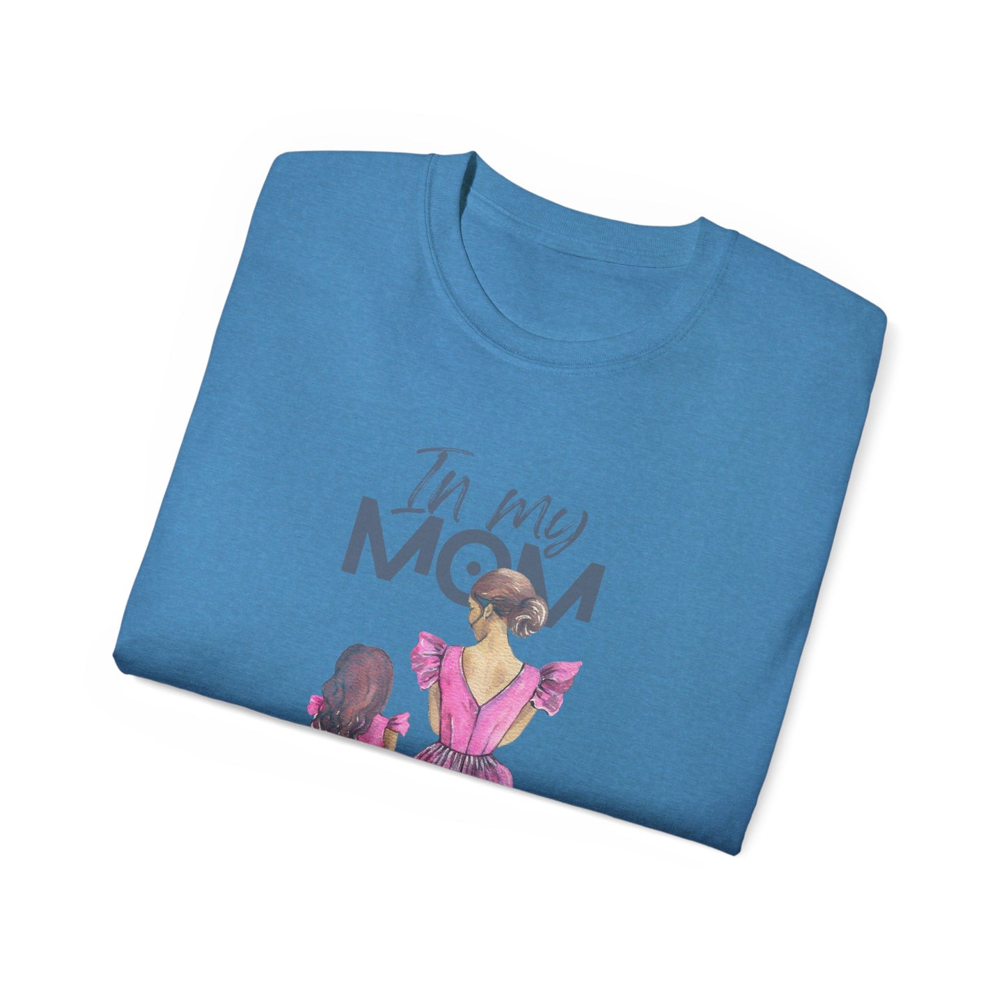 In My Mom's Loving Jesus Era Unisex Ultra Cotton Tee
