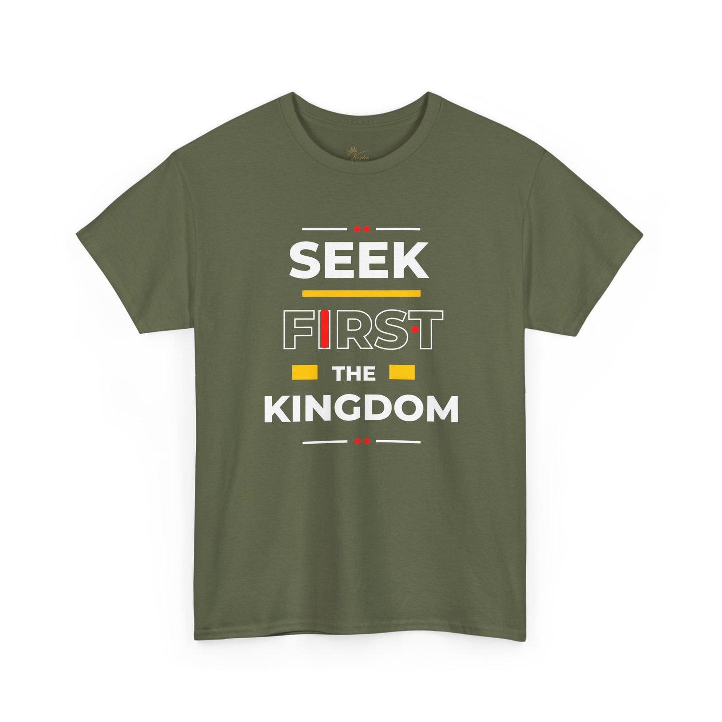 Seek First the Kingdom T-Shirt