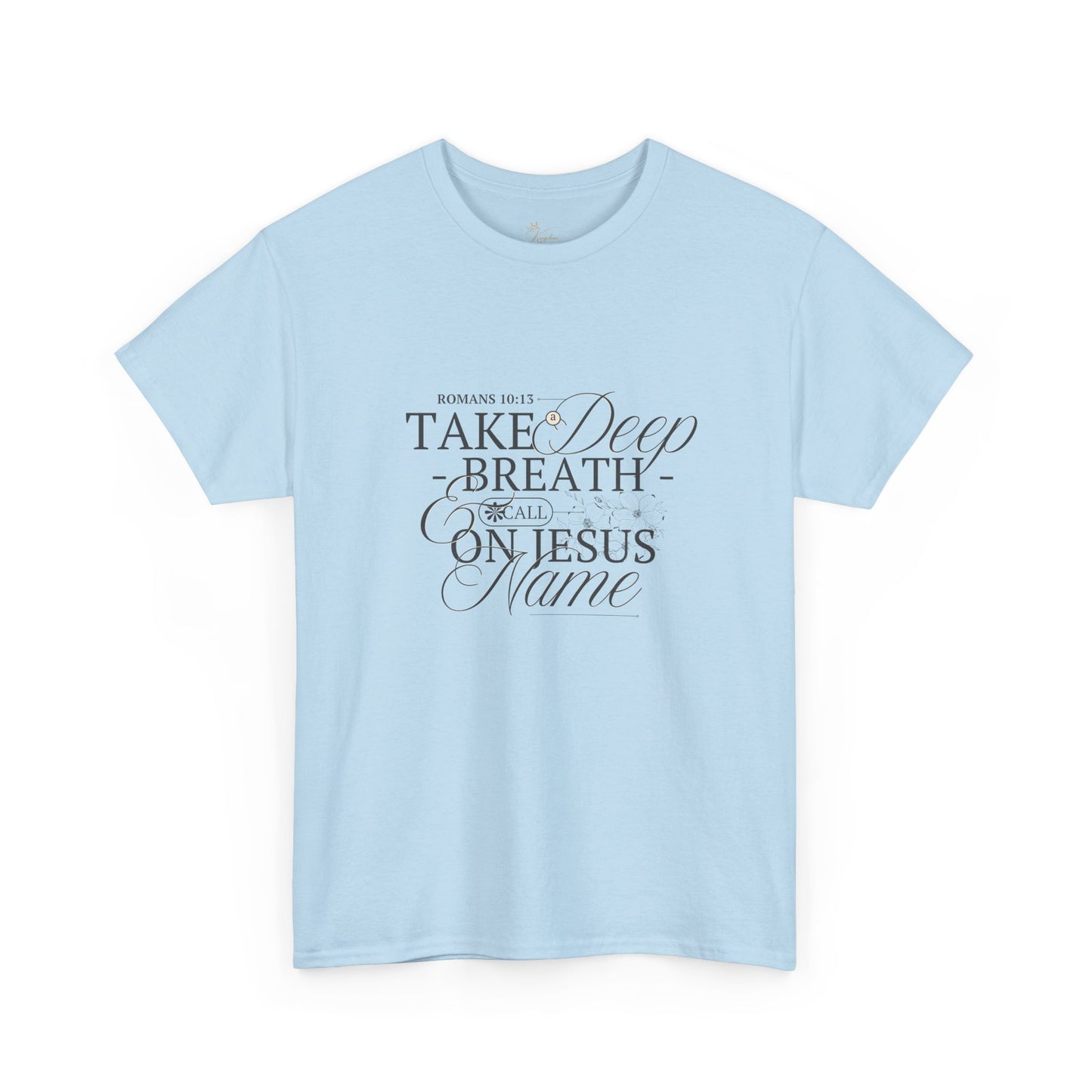 Inspirational Unisex Heavy Cotton Tee - "Take a Deep Breath and Call on Jesus"