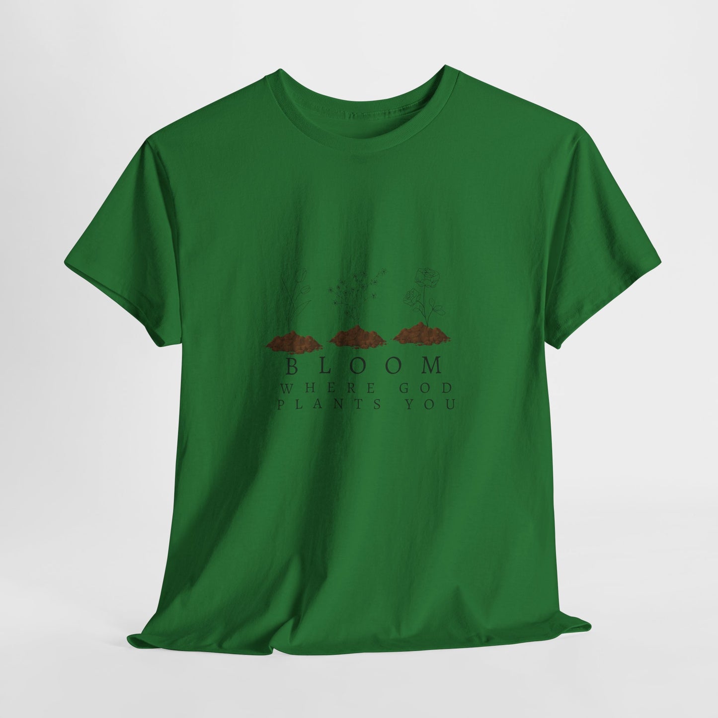 Bloom Where God Plants You Unisex Heavy Cotton Tee