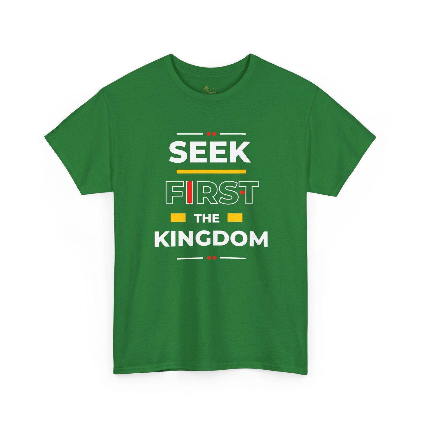 Seek First the Kingdom T-Shirt