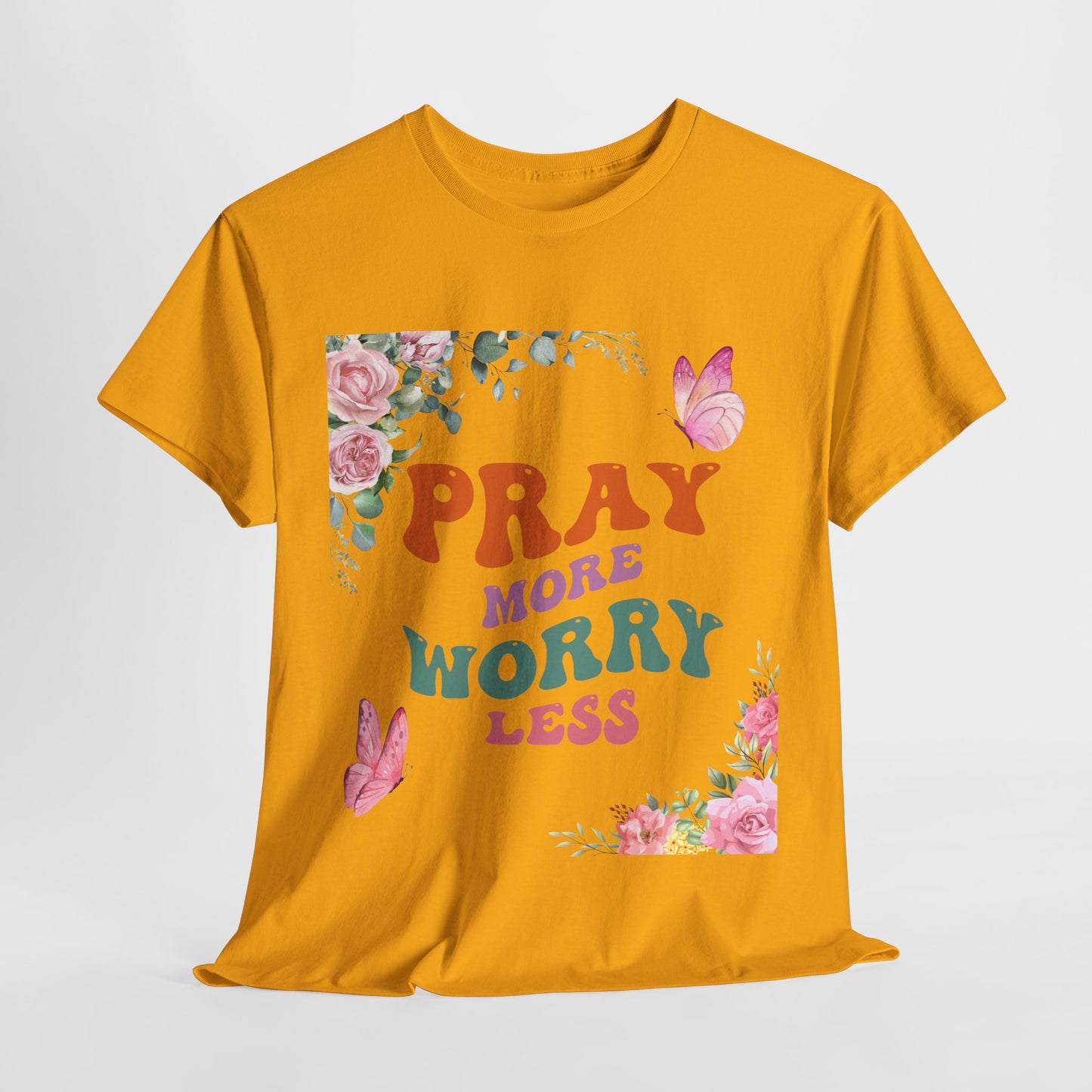 Pray More Worry Less T-Shirt - Floral Inspirational Unisex Heavy Cotton Tee
