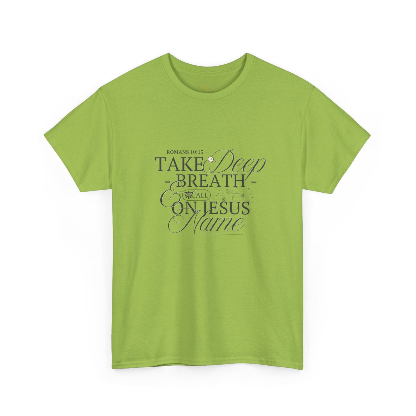Inspirational Unisex Heavy Cotton Tee - "Take a Deep Breath and Call on Jesus"