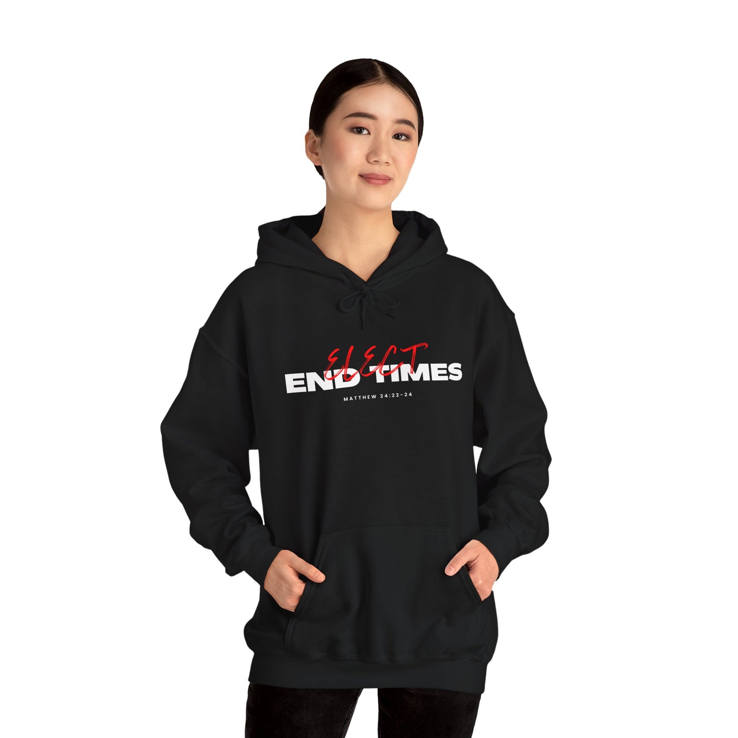Elect End Times Unisex Hoodie - Comfortable & Stylish Sweatshirt for Everyday Wear
