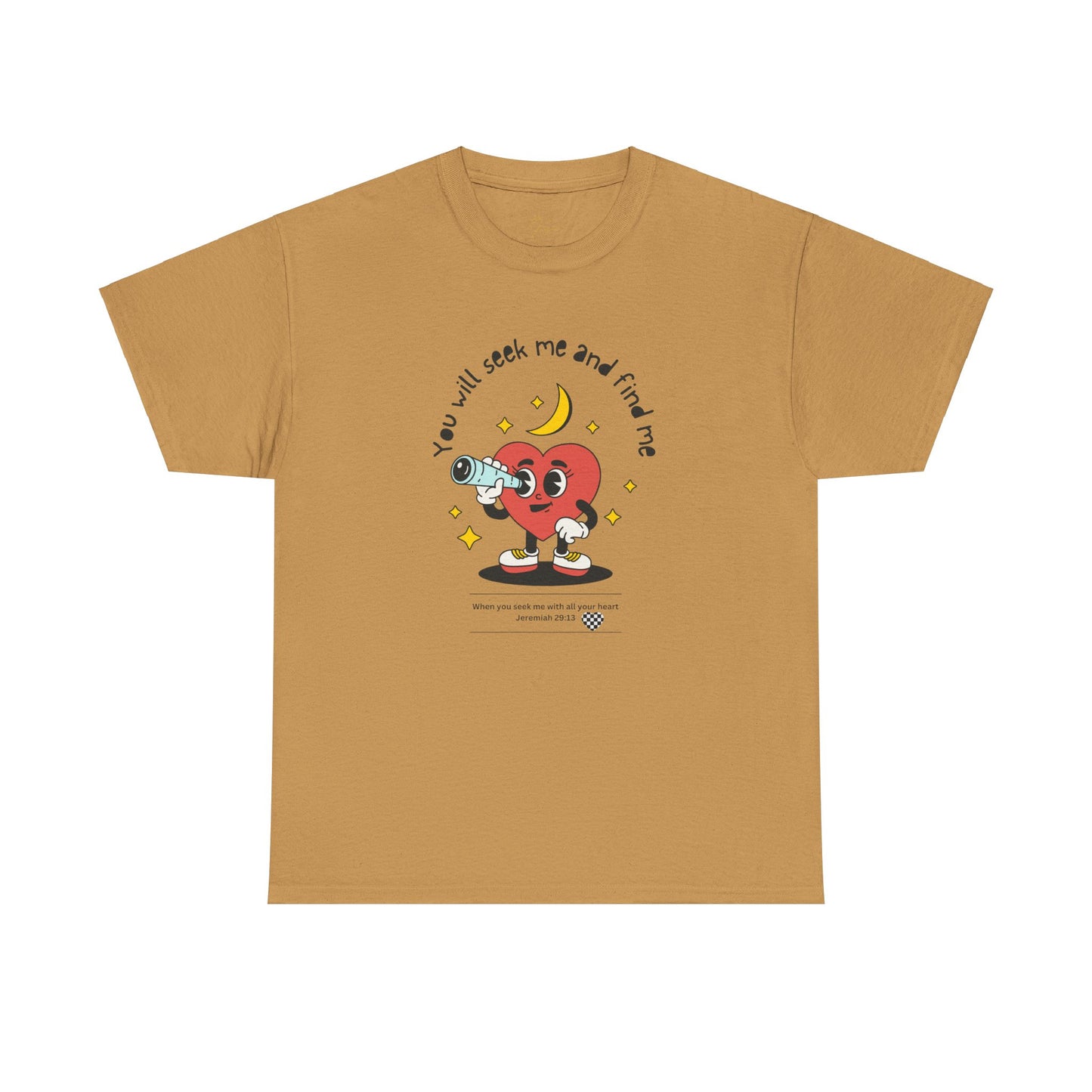 You Will Seek Me Unisex Heavy Cotton Tee - Playful Graphic T-Shirt for All Occasions