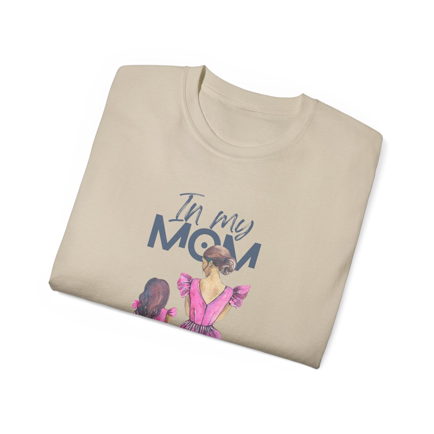 In My Mom's Loving Jesus Era Unisex Ultra Cotton Tee