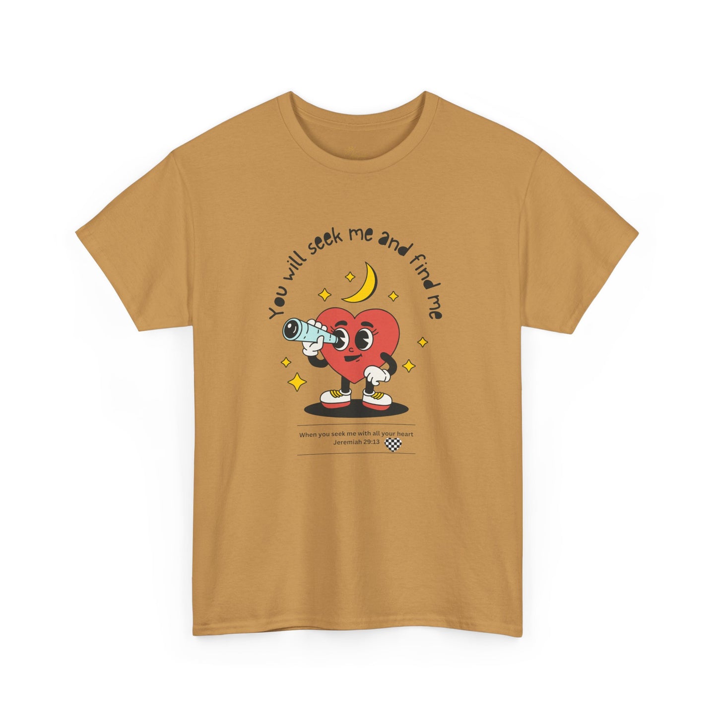 You Will Seek Me Unisex Heavy Cotton Tee - Playful Graphic T-Shirt for All Occasions