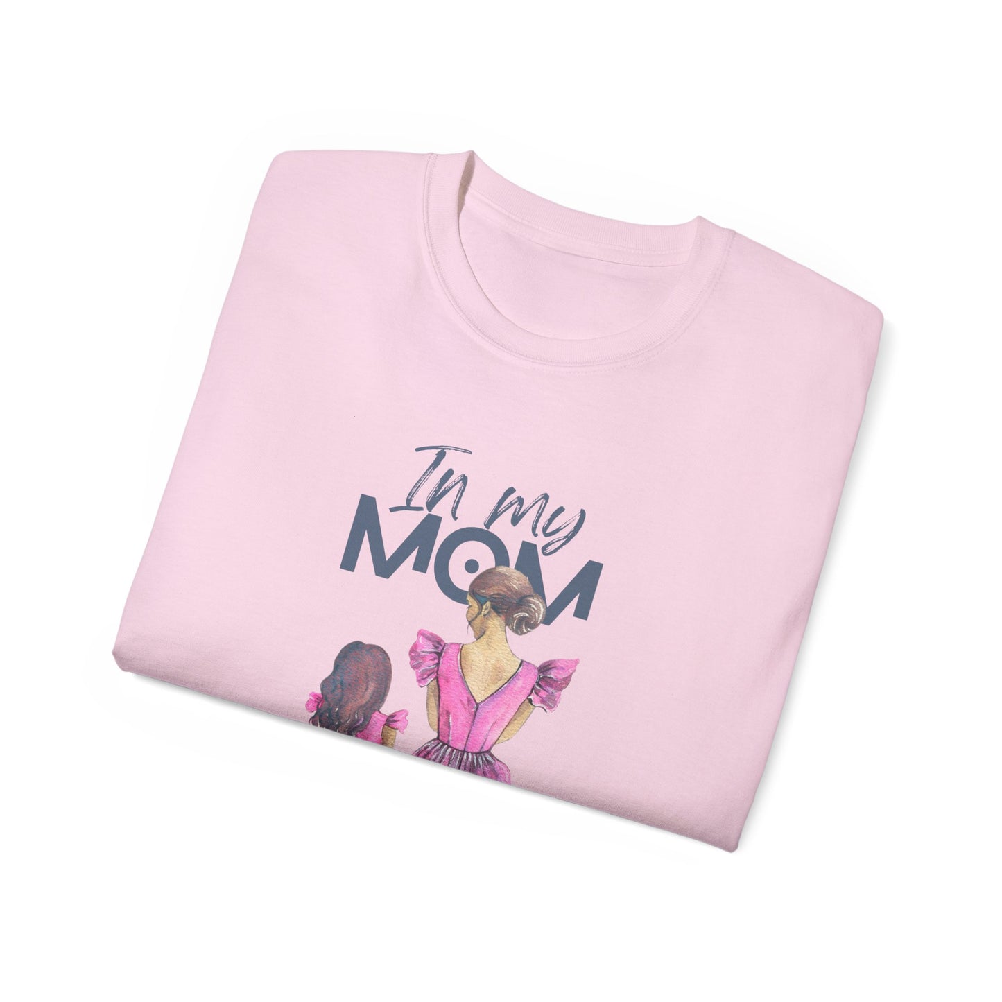 In My Mom's Loving Jesus Era Unisex Ultra Cotton Tee