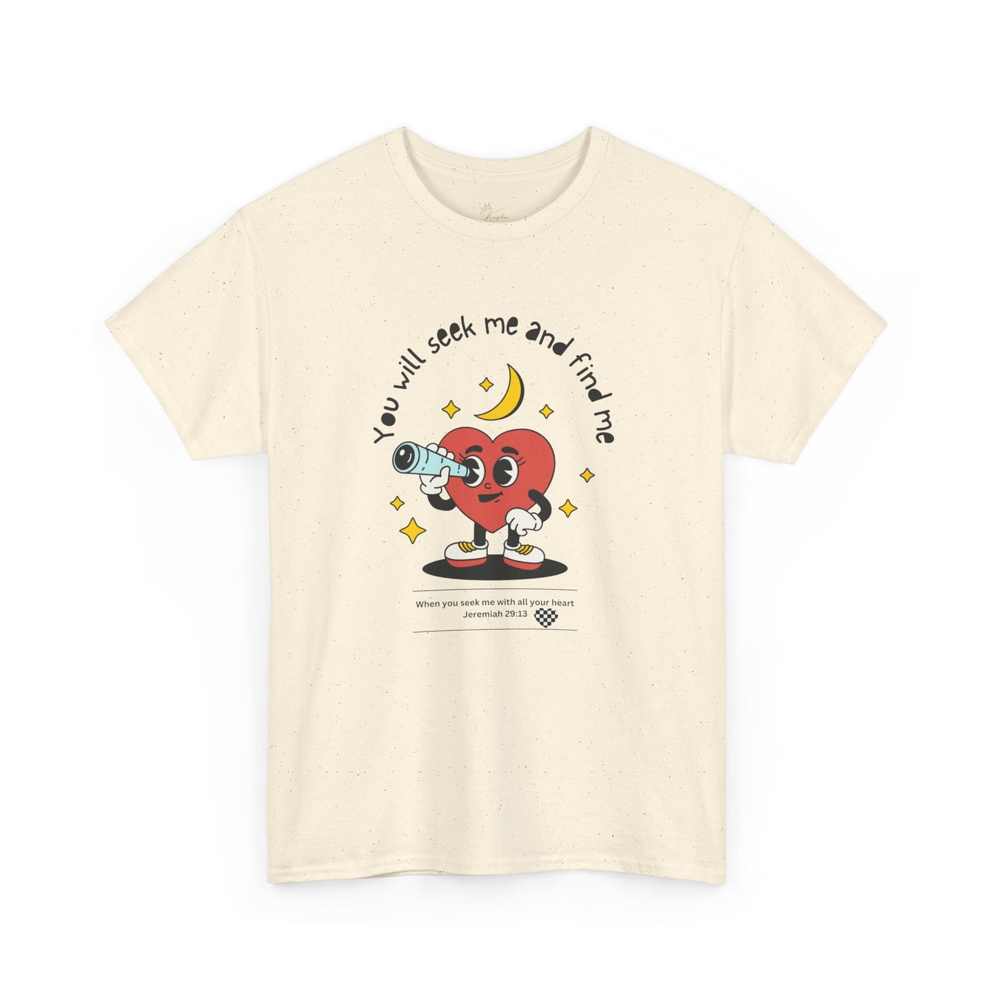 You Will Seek Me Unisex Heavy Cotton Tee - Playful Graphic T-Shirt for All Occasions