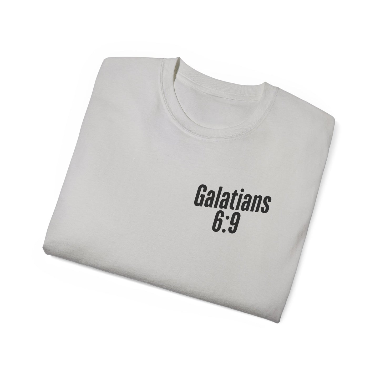 Galatians 6:9 Inspirational Unisex Ultra Cotton Tee