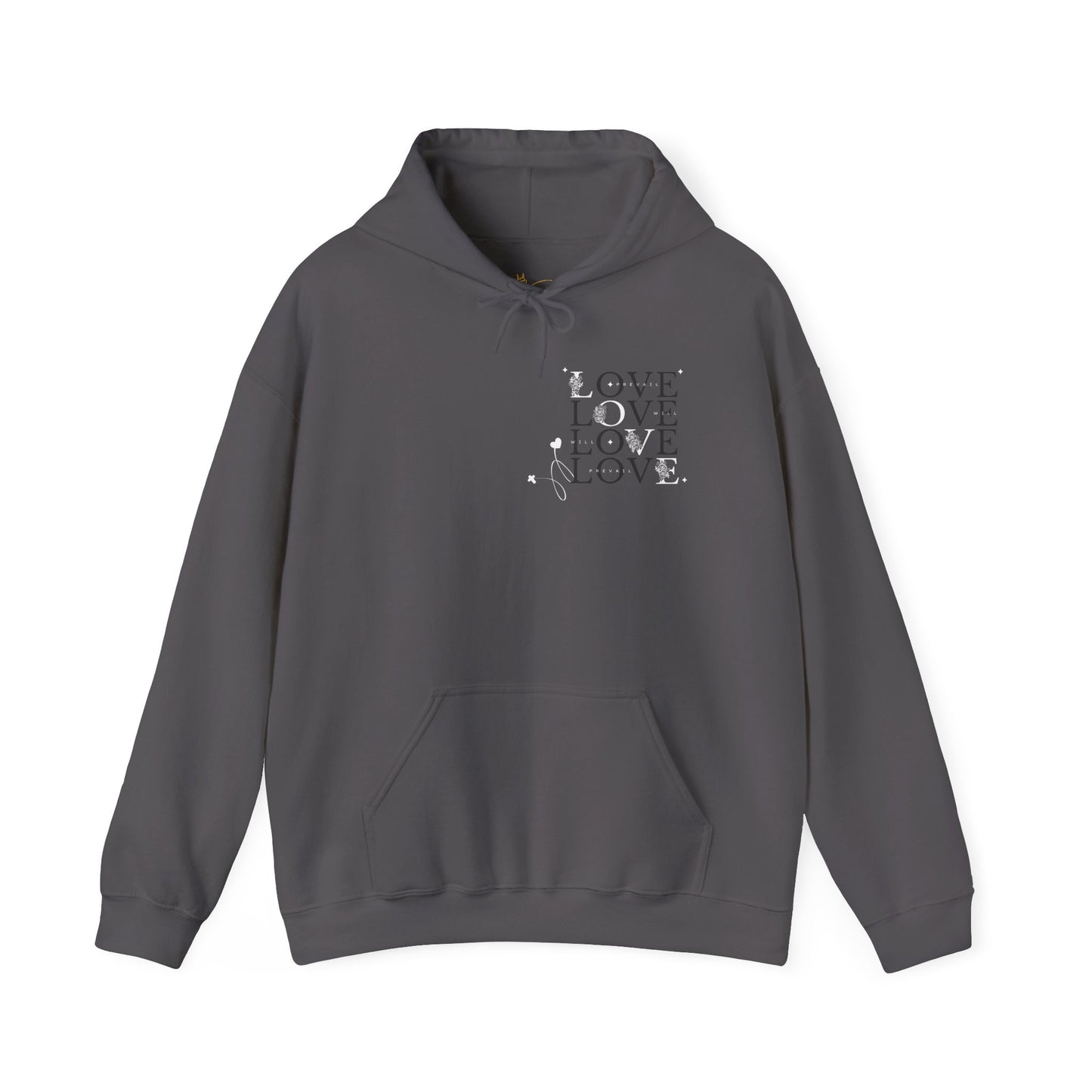 Love Will Prevail Hoodie - Unisex Love Graphic Hoodie