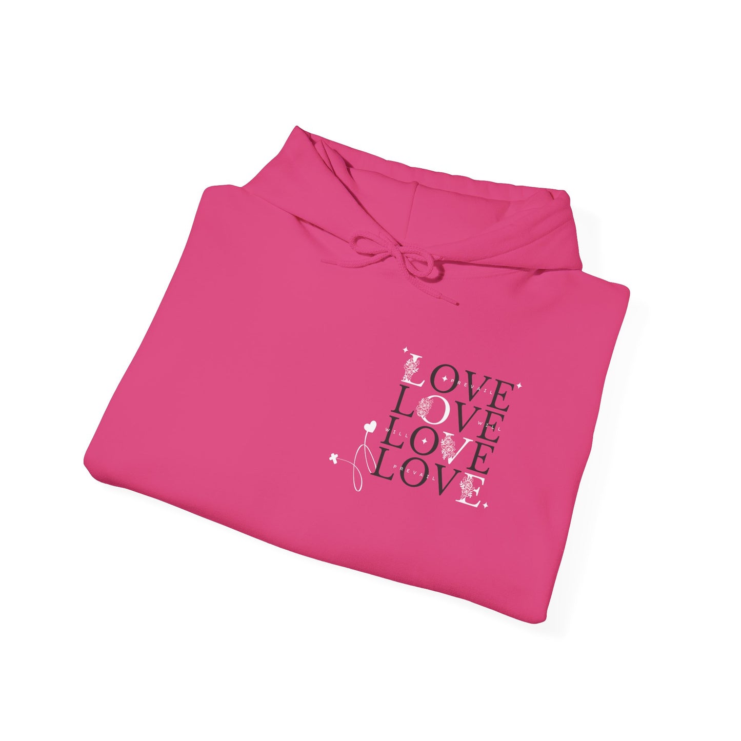 Love Will Prevail Hoodie - Unisex Love Graphic Hoodie