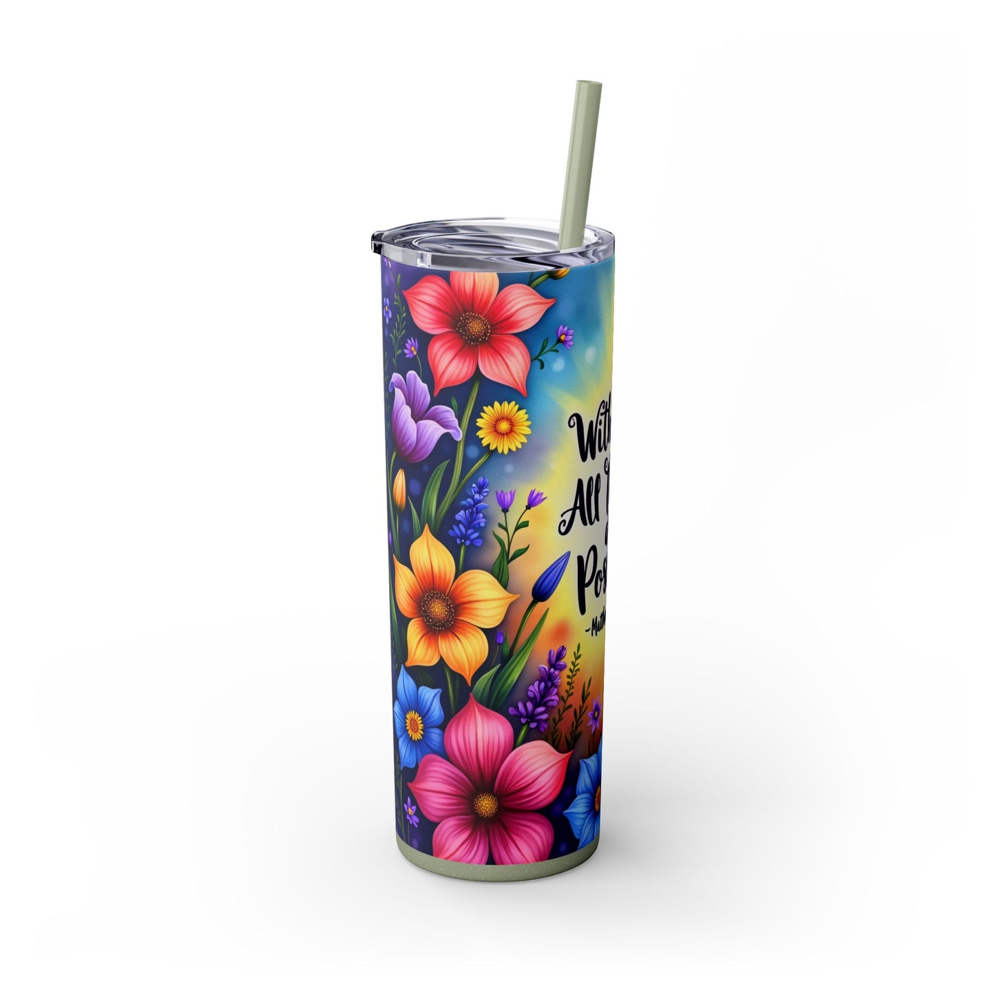 With God, All Things Are Possible Skinny Tumbler – 20oz with Straw | With God All Things are Possible