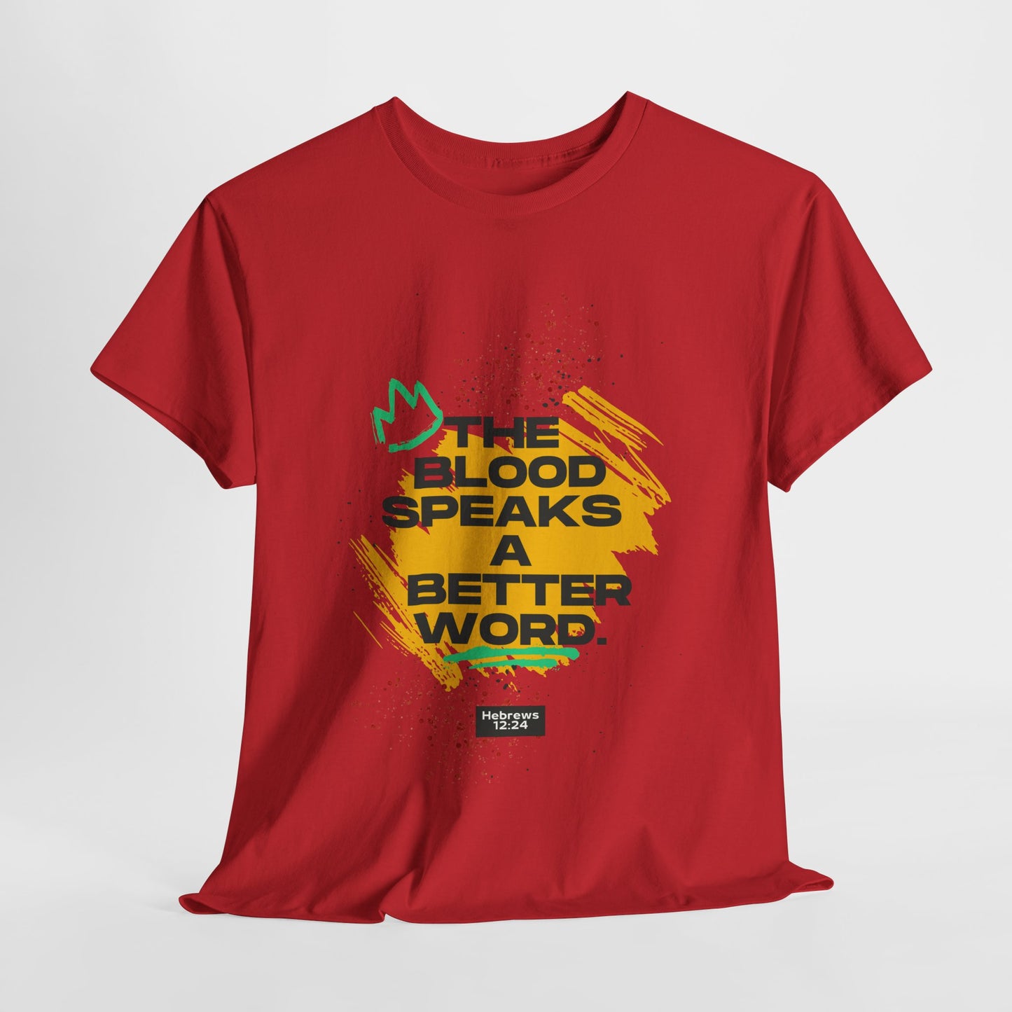 Unisex Heavy Cotton Tee - "The Blood Speaks A Better Word" Inspirational Graphic T-Shirt