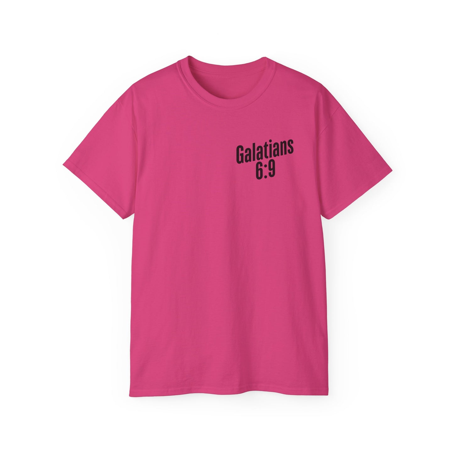 Galatians 6:9 Inspirational Unisex Ultra Cotton Tee