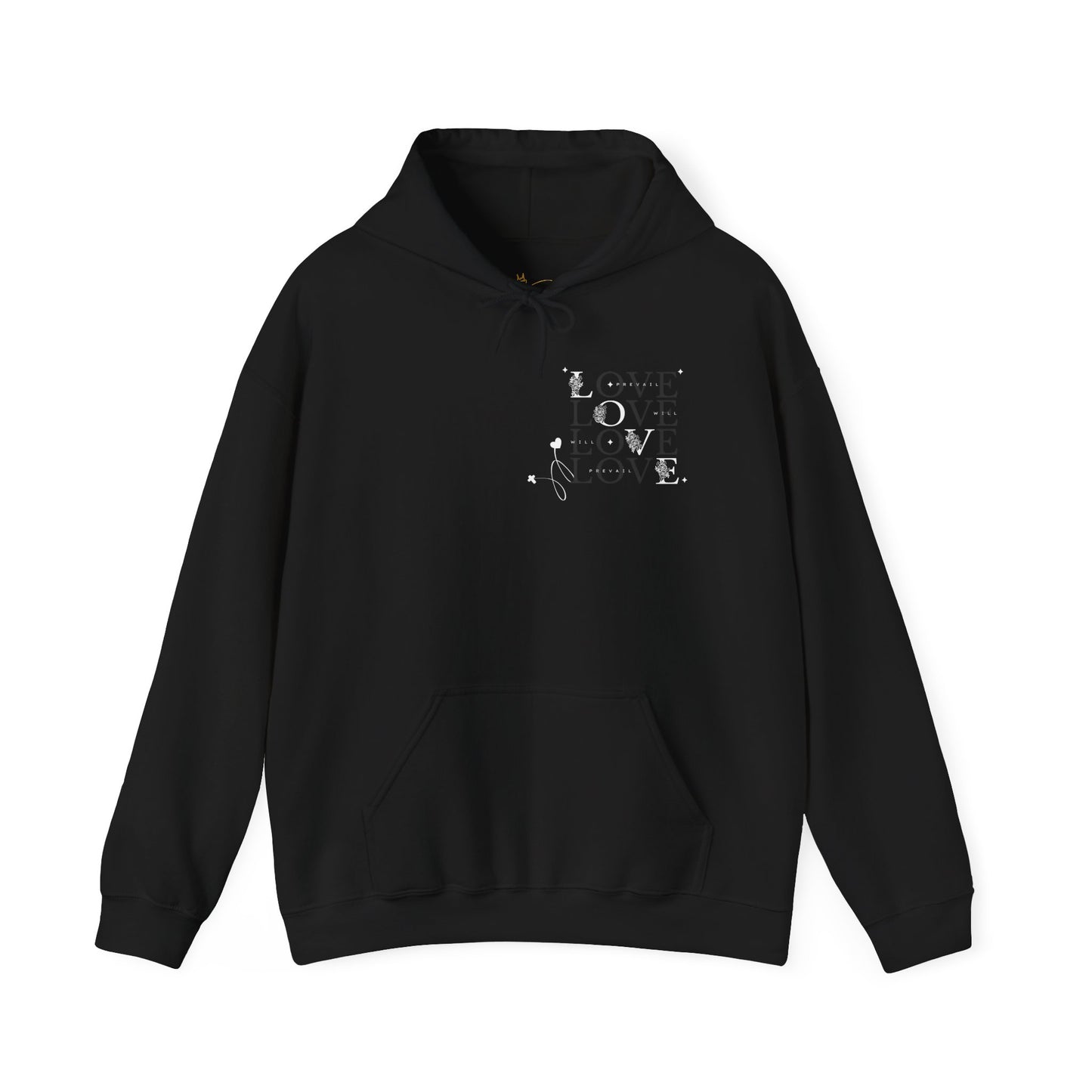 Love Will Prevail Hoodie - Unisex Love Graphic Hoodie