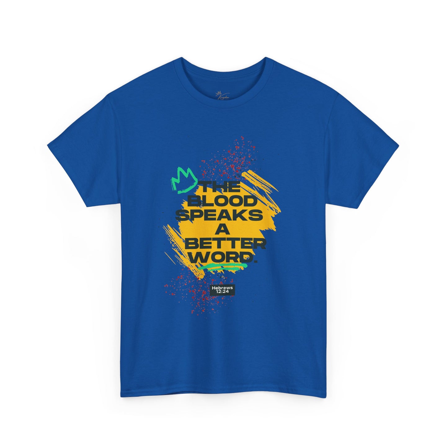 Unisex Heavy Cotton Tee - "The Blood Speaks A Better Word" Inspirational Graphic T-Shirt