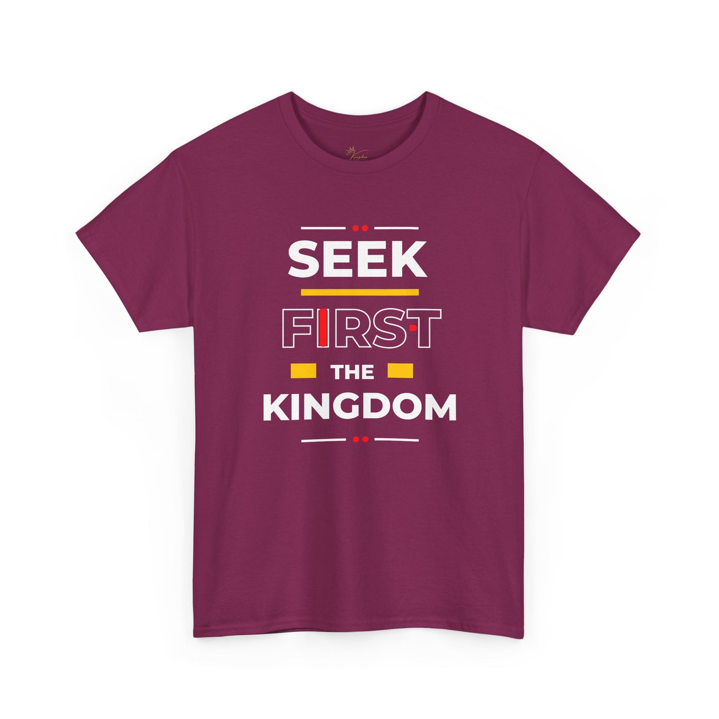 Seek First the Kingdom T-Shirt