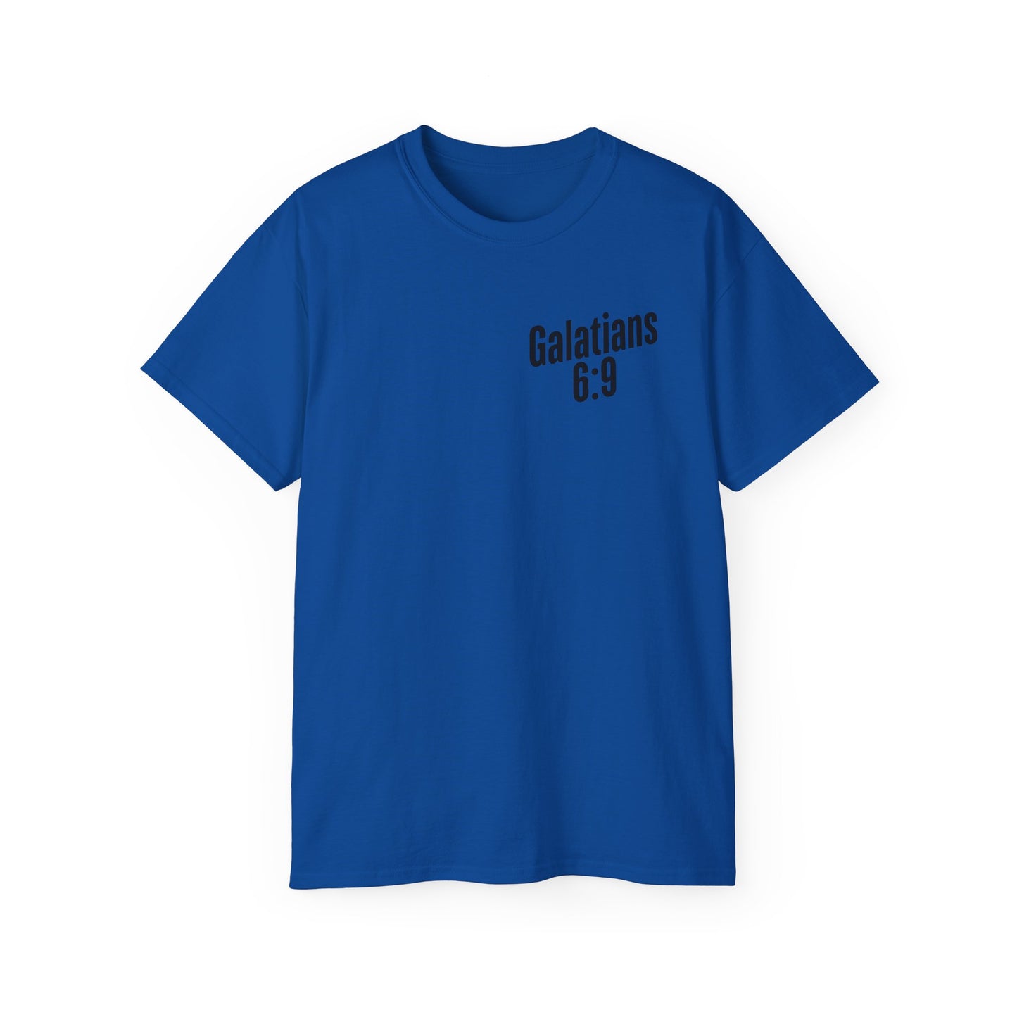 Galatians 6:9 Inspirational Unisex Ultra Cotton Tee