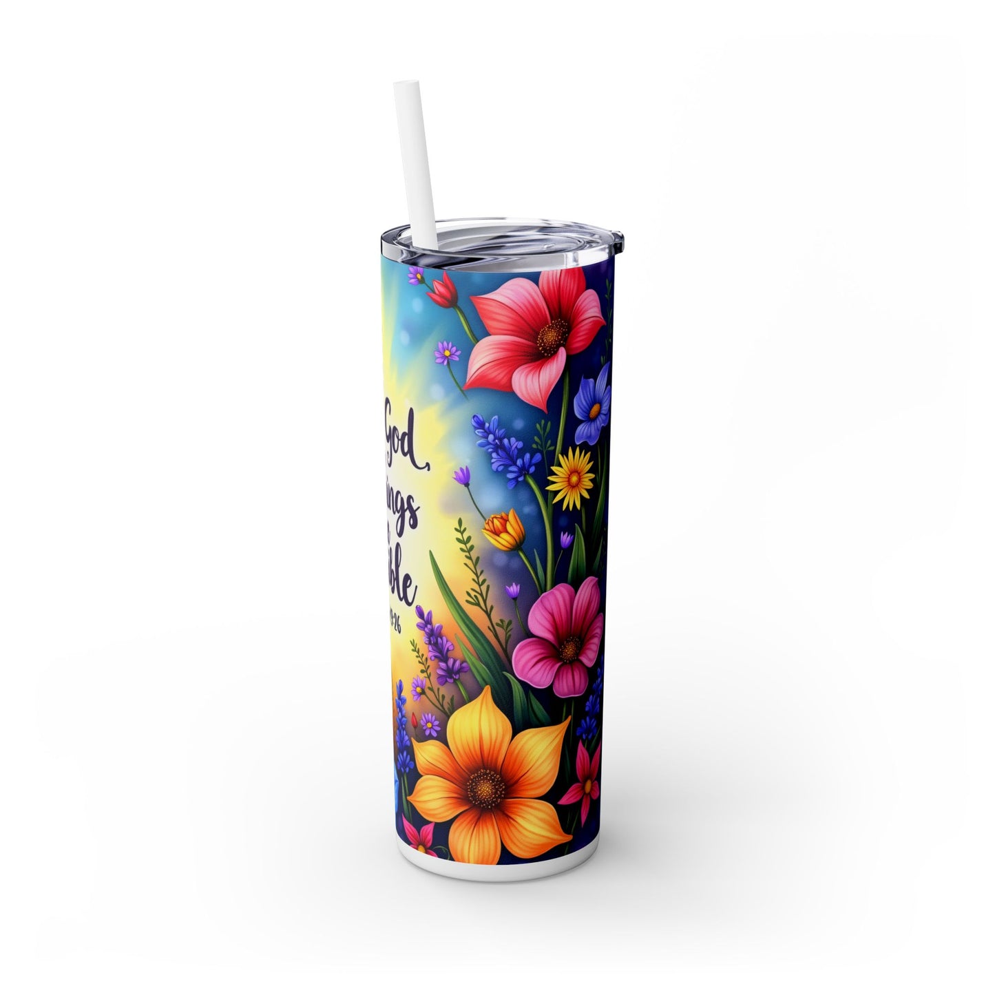 With God, All Things Are Possible Skinny Tumbler – 20oz with Straw | With God All Things are Possible
