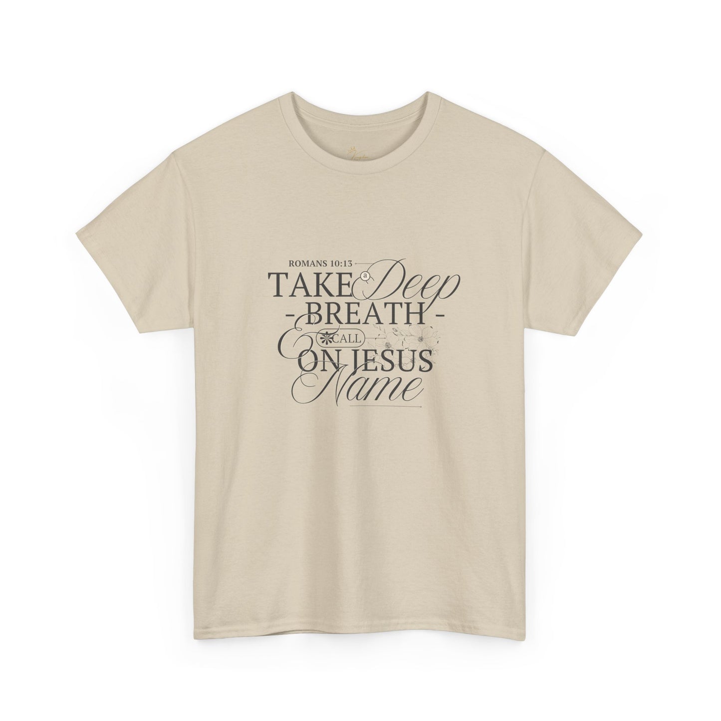 Inspirational Unisex Heavy Cotton Tee - "Take a Deep Breath and Call on Jesus"