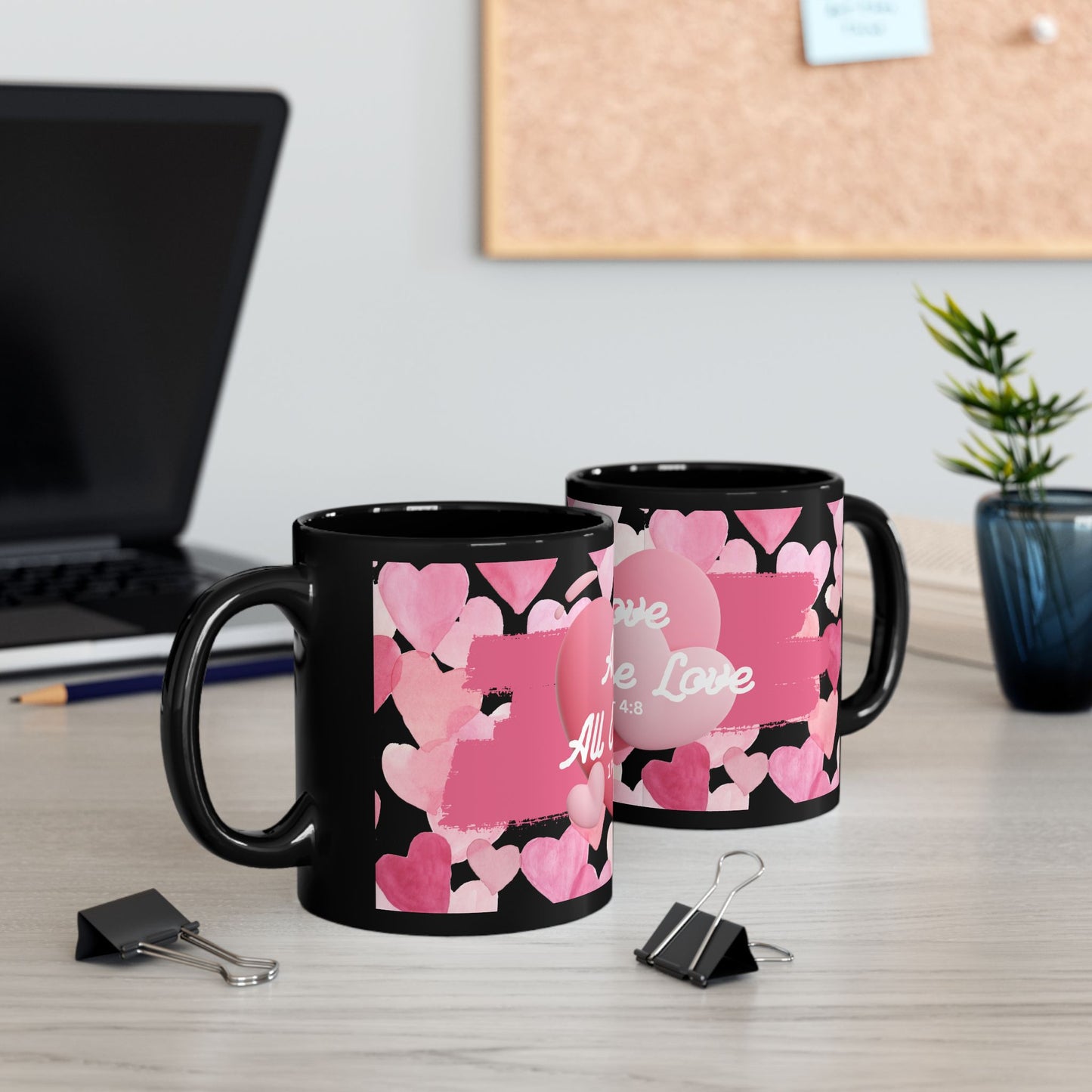 Inspirational Love Mug - Above All Else Love (1 Peter 4:8)