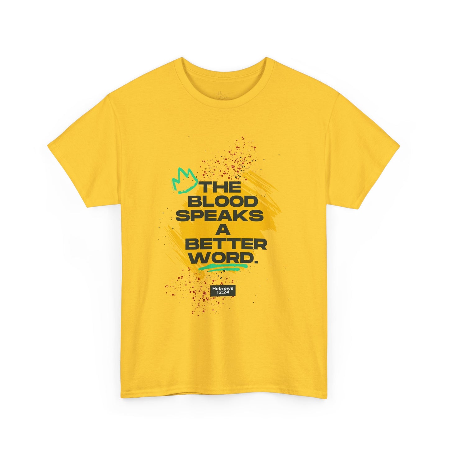 Unisex Heavy Cotton Tee - "The Blood Speaks A Better Word" Inspirational Graphic T-Shirt
