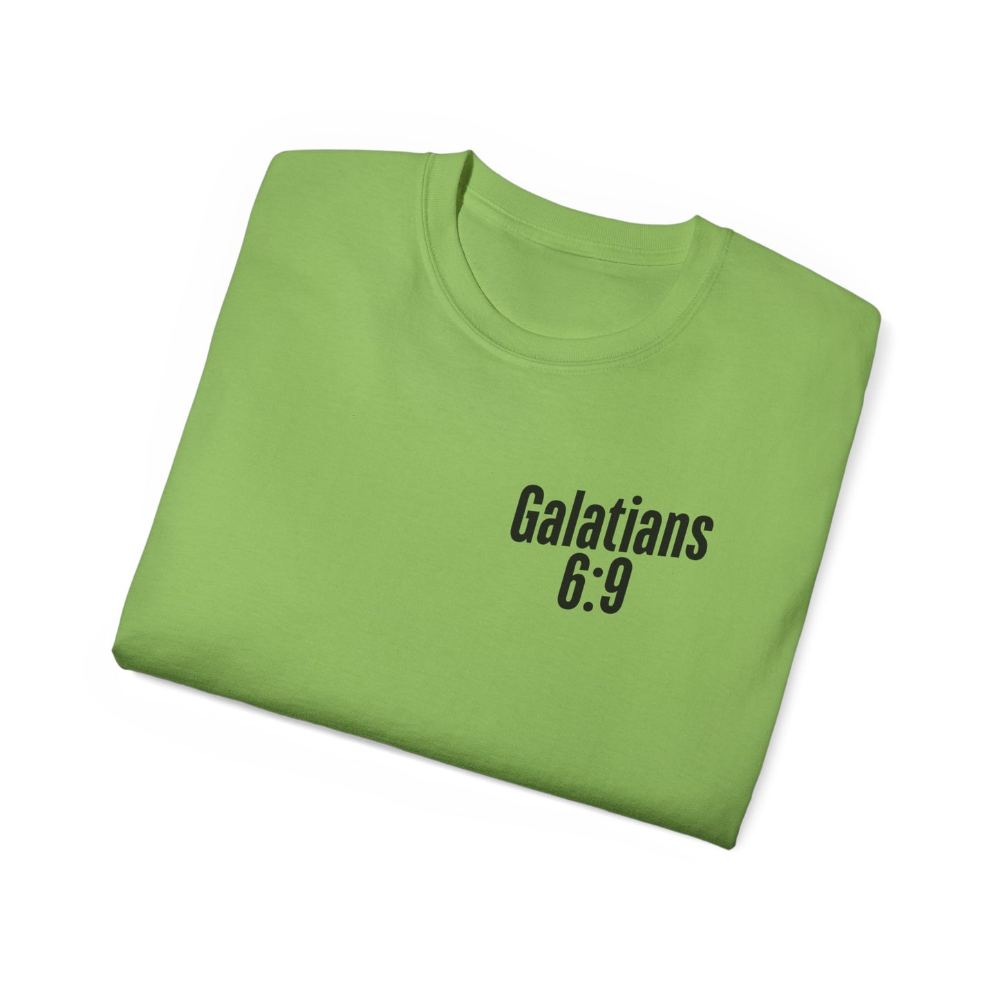 Galatians 6:9 Inspirational Unisex Ultra Cotton Tee