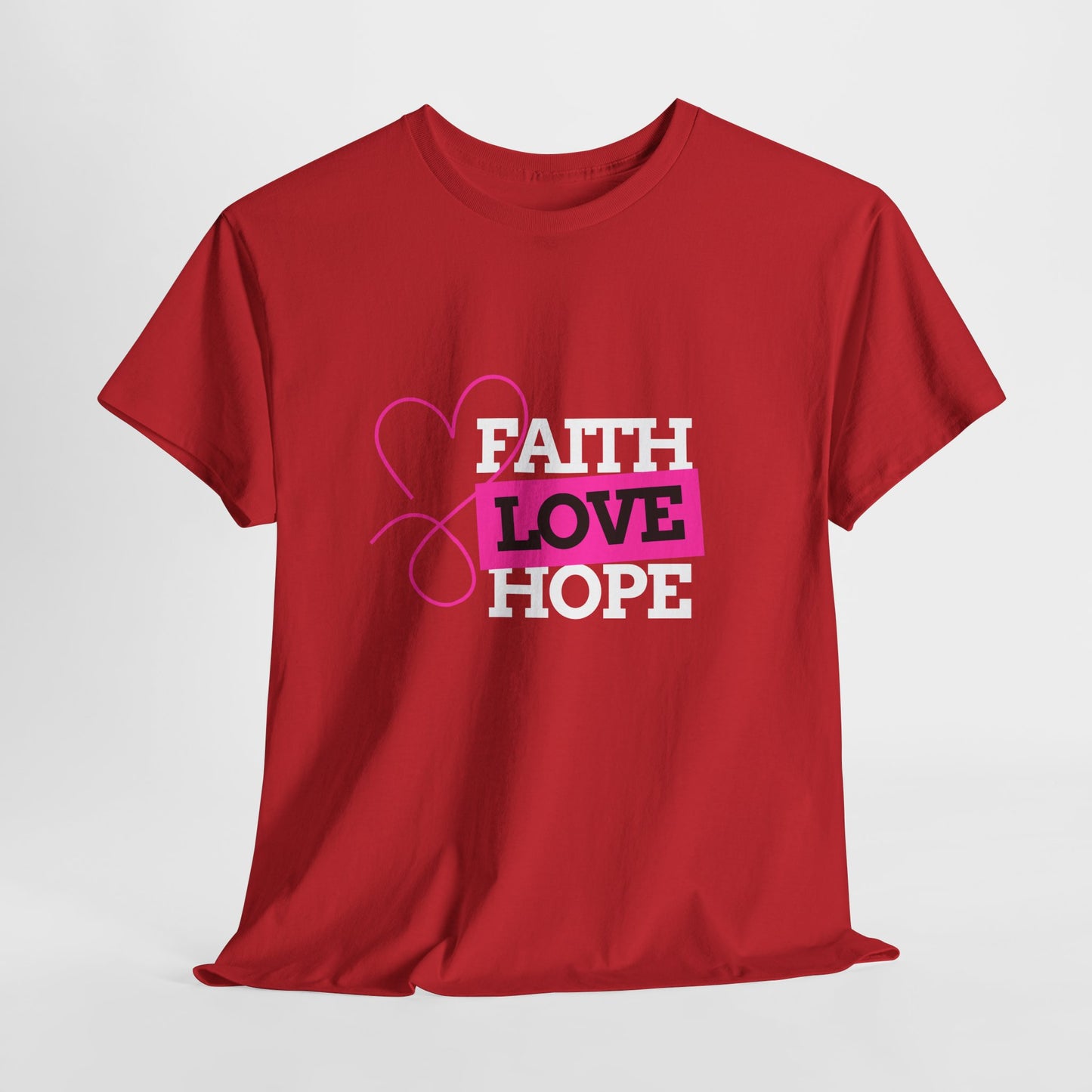 Faith Love Hope Unisex Heavy Cotton Tee - Inspirational Graphic T-Shirt
