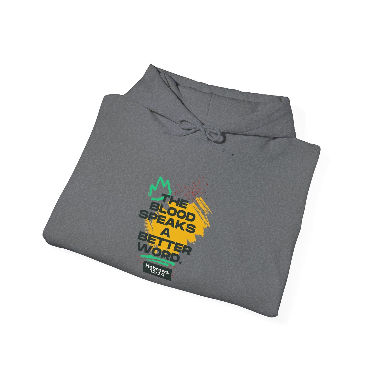 The Blood Speaks a Better Word - Unisex Heavy Blend™ Hooded Sweatshirt