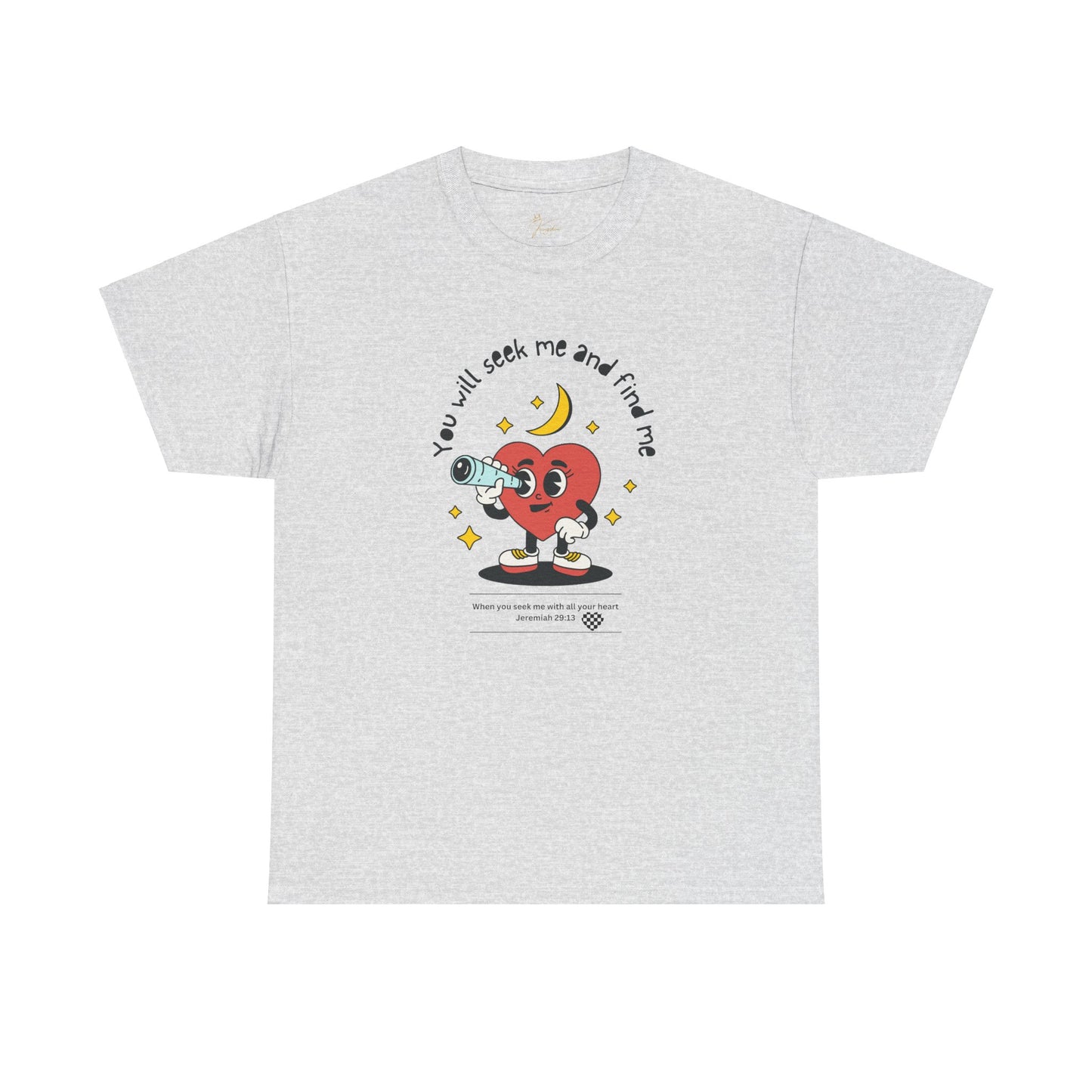 You Will Seek Me Unisex Heavy Cotton Tee - Playful Graphic T-Shirt for All Occasions