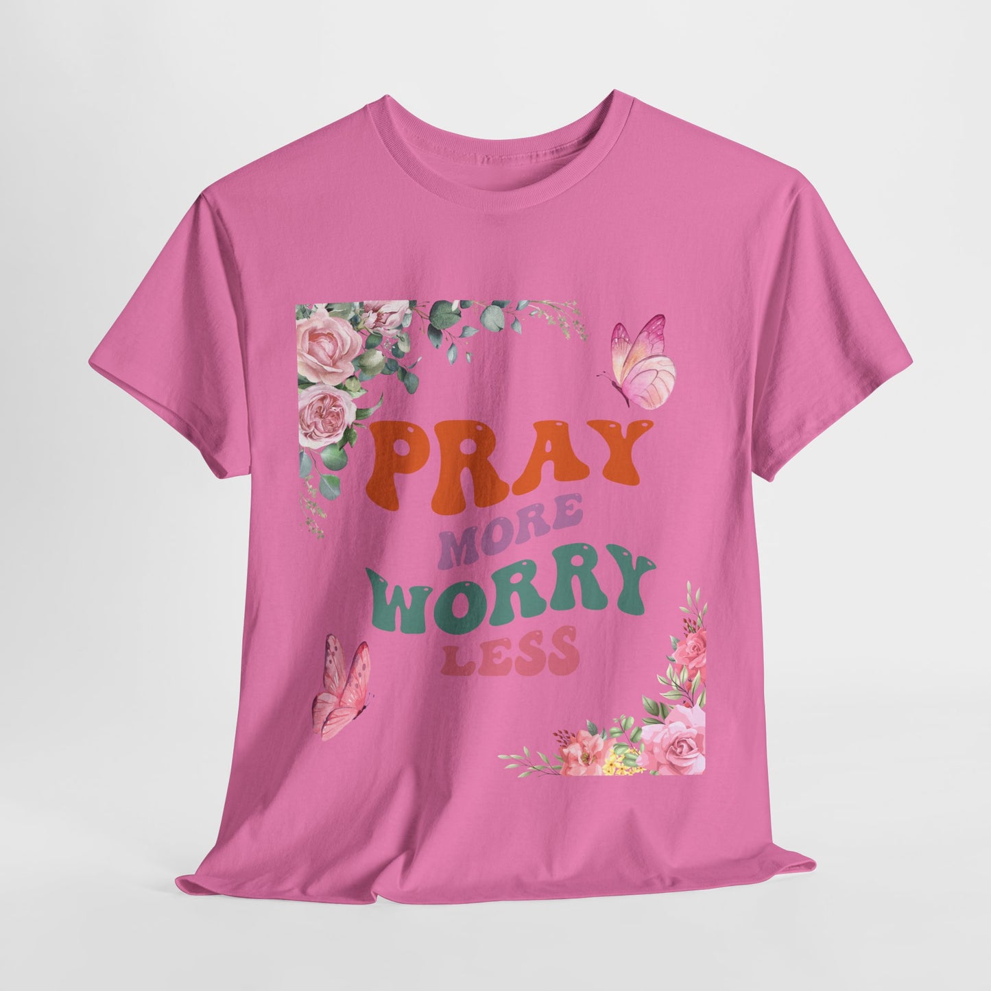 Pray More Worry Less T-Shirt - Floral Inspirational Unisex Heavy Cotton Tee