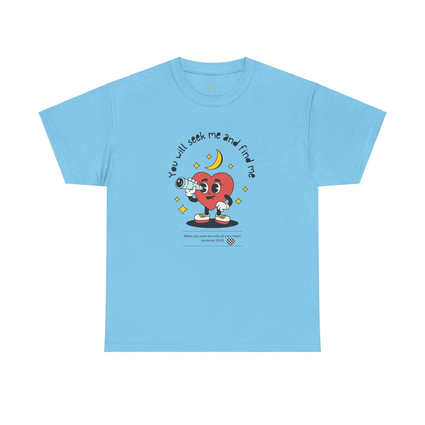 You Will Seek Me Unisex Heavy Cotton Tee - Playful Graphic T-Shirt for All Occasions