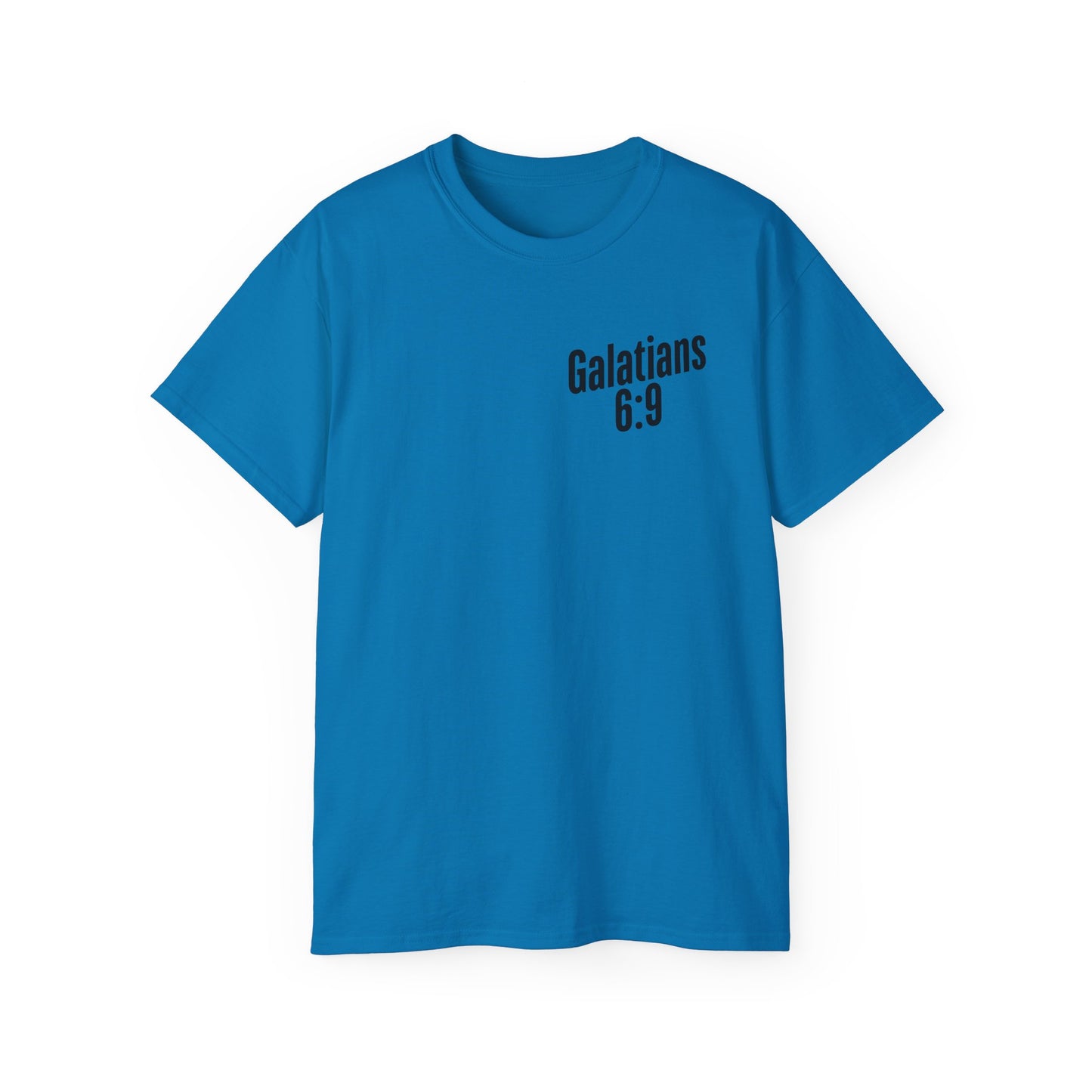 Galatians 6:9 Inspirational Unisex Ultra Cotton Tee