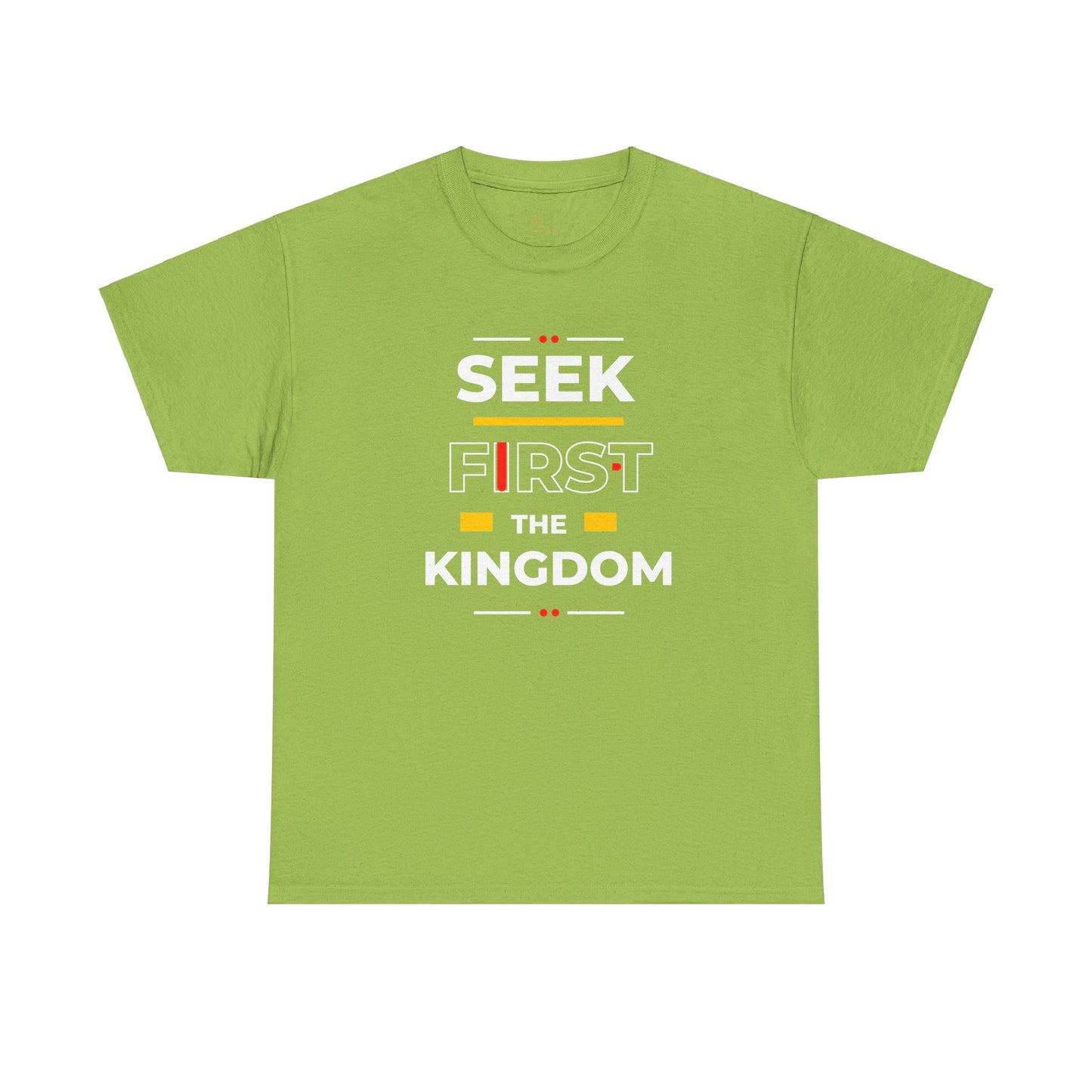 Seek First the Kingdom T-Shirt