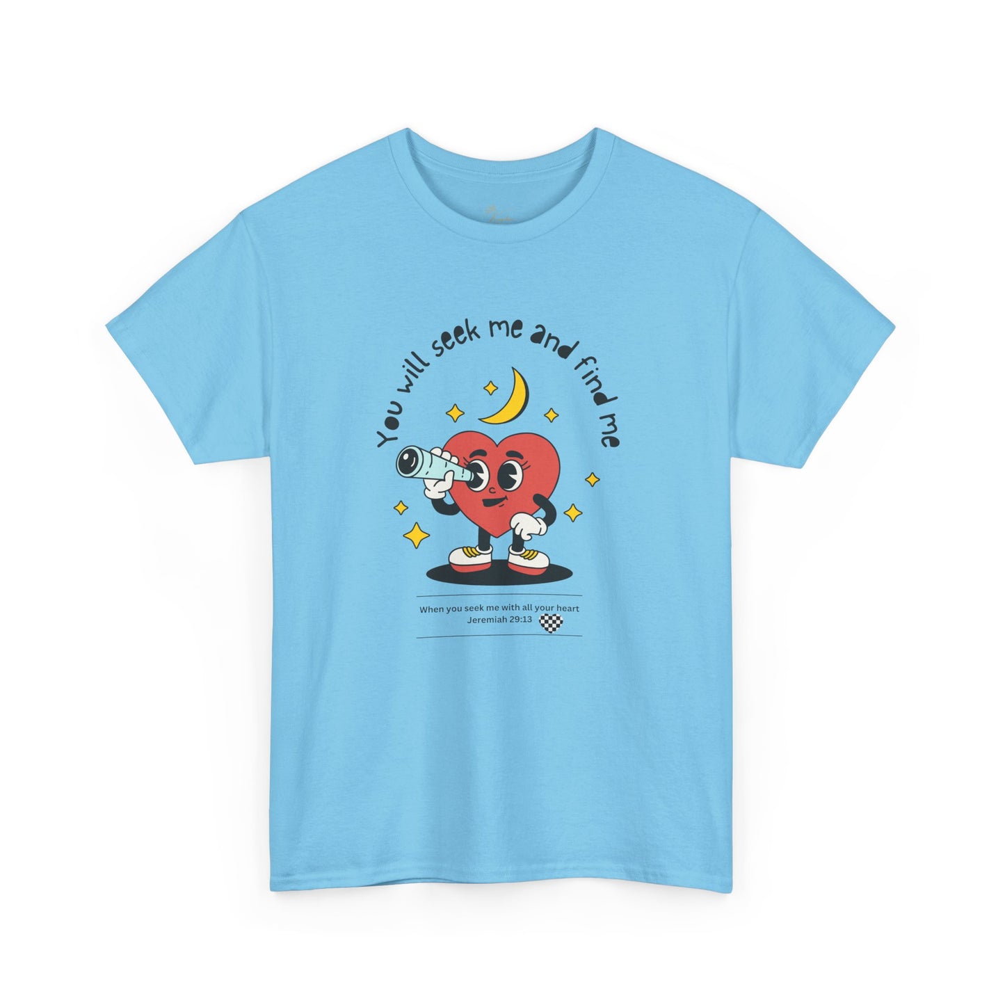 You Will Seek Me Unisex Heavy Cotton Tee - Playful Graphic T-Shirt for All Occasions