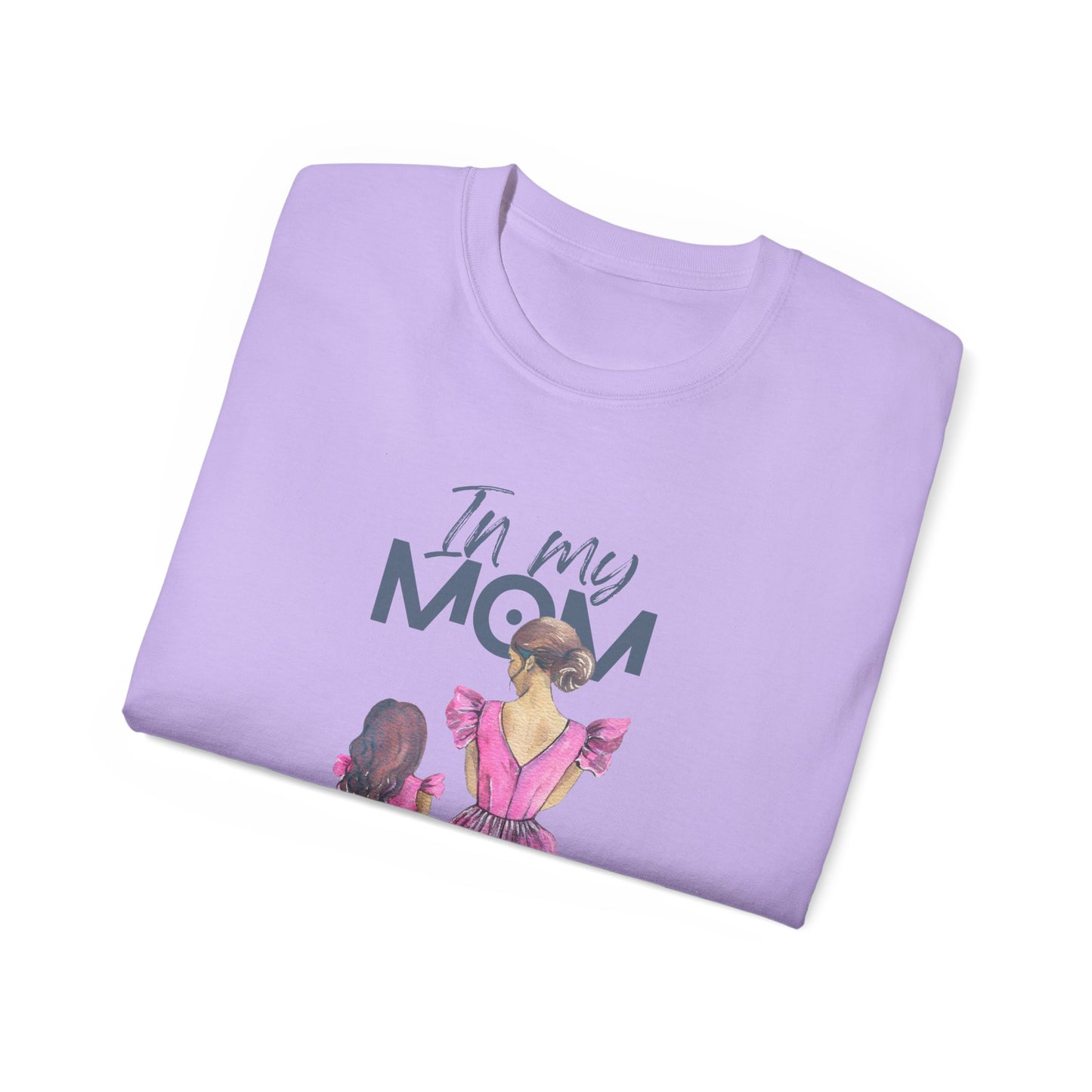 In My Mom's Loving Jesus Era Unisex Ultra Cotton Tee