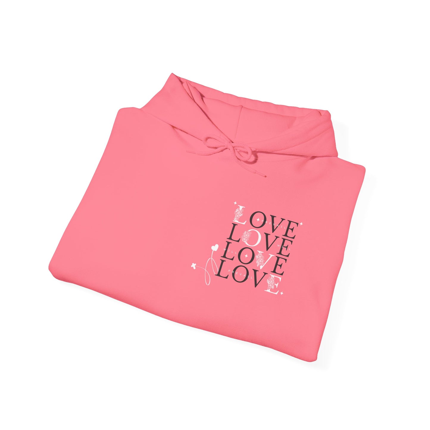 Love Will Prevail Hoodie - Unisex Love Graphic Hoodie