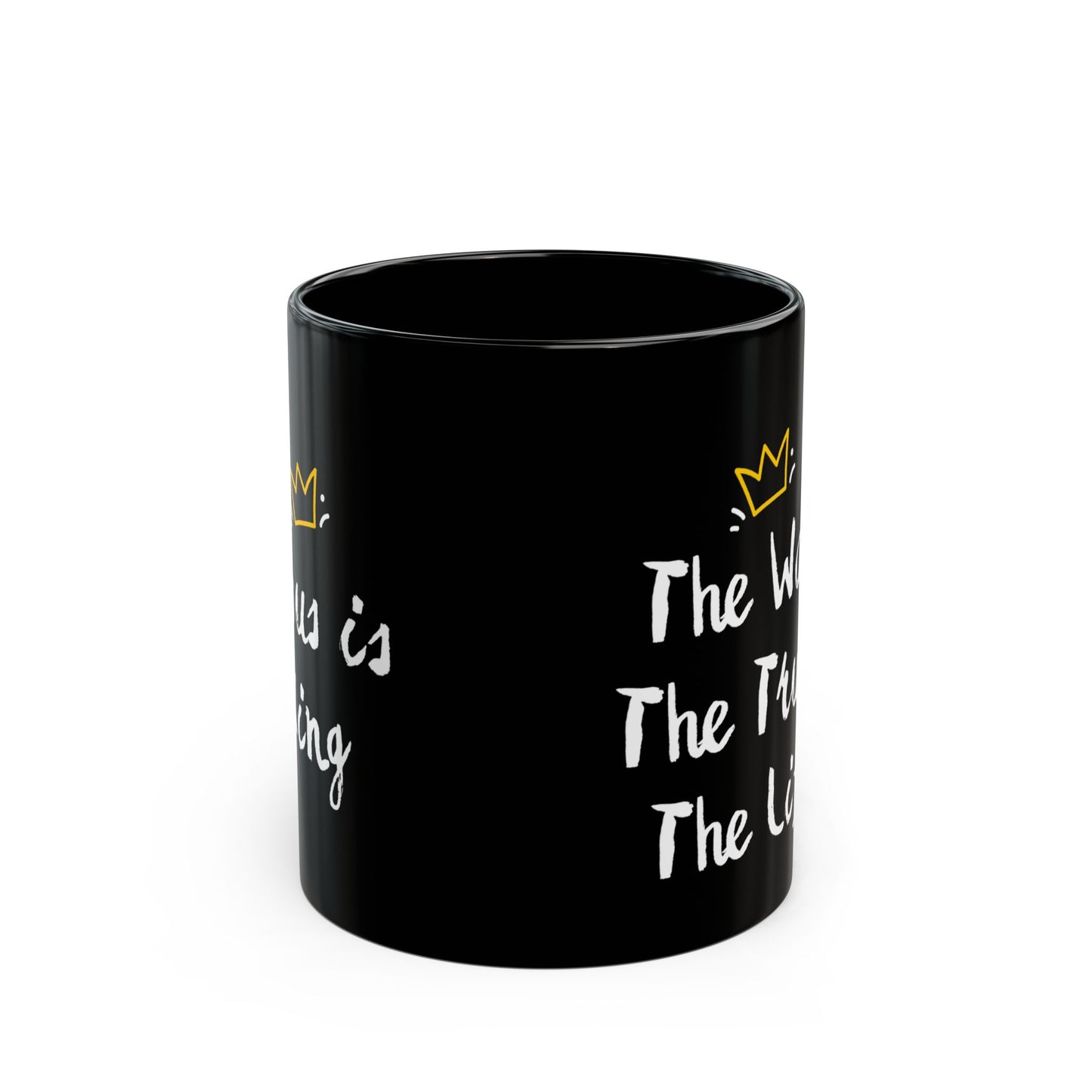 The Way, The Truth, The Life-Black Mug (11oz, 15oz)