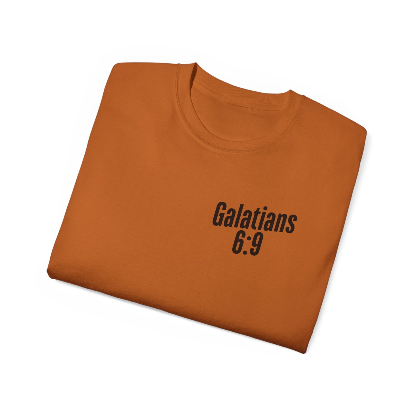 Galatians 6:9 Inspirational Unisex Ultra Cotton Tee