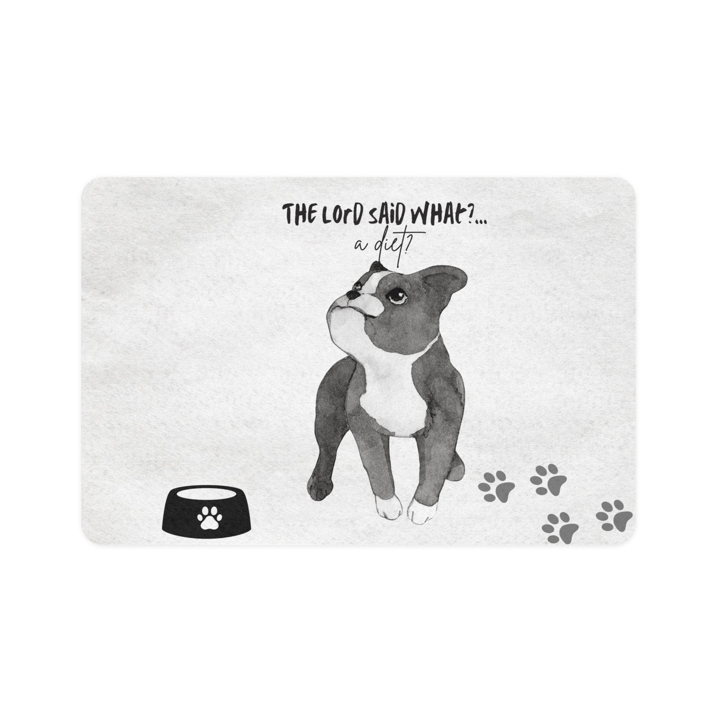 Funny Dog Food Mat - "The Lord Said What?" Waterproof Pet Feeding Mat, 12x18