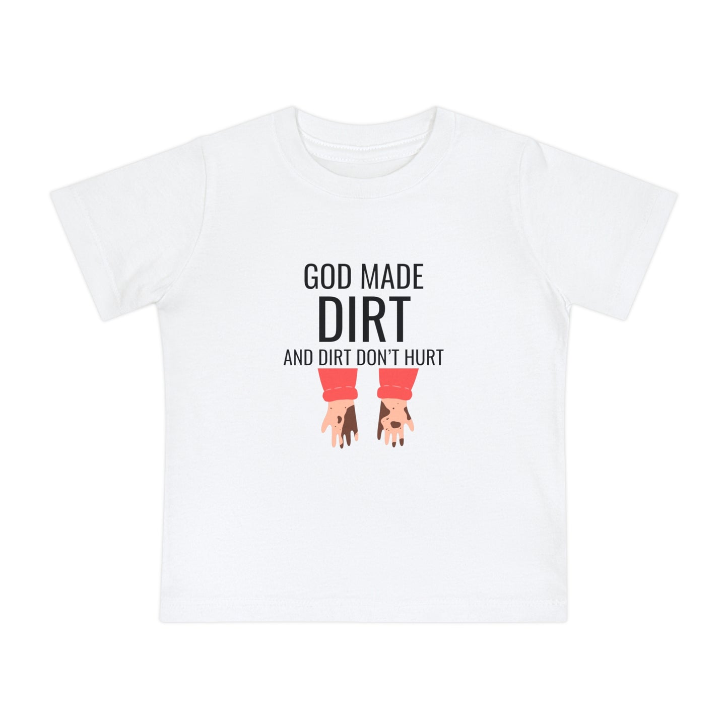 Infant Graphic T-Shirt - God Made Dirt Design for Little Explorers