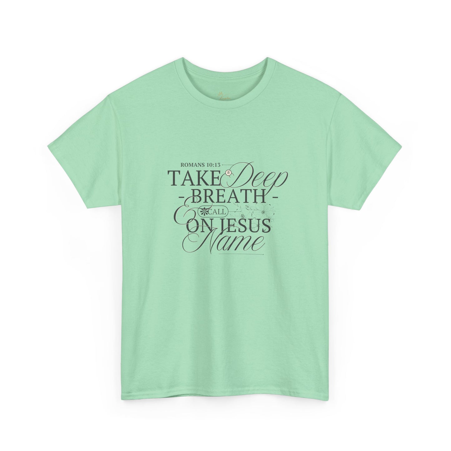 Inspirational Unisex Heavy Cotton Tee - "Take a Deep Breath and Call on Jesus"