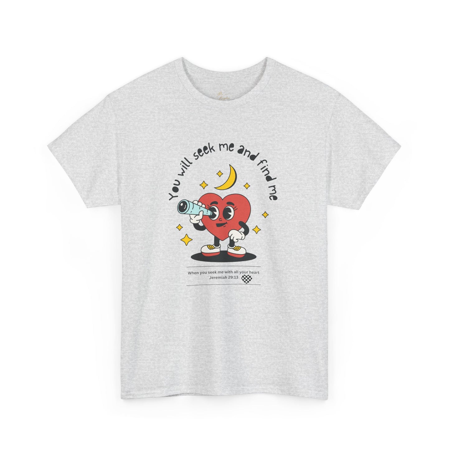You Will Seek Me Unisex Heavy Cotton Tee - Playful Graphic T-Shirt for All Occasions