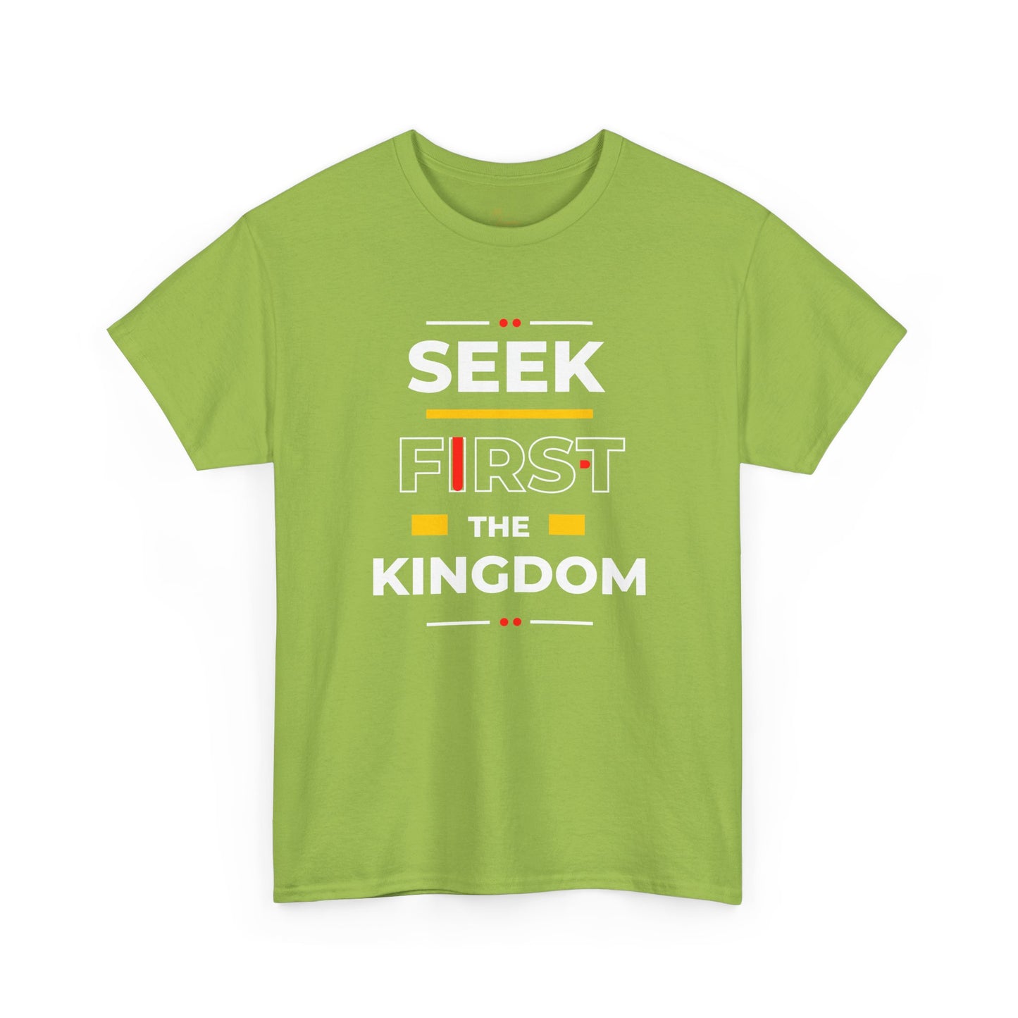 Seek First the Kingdom T-Shirt
