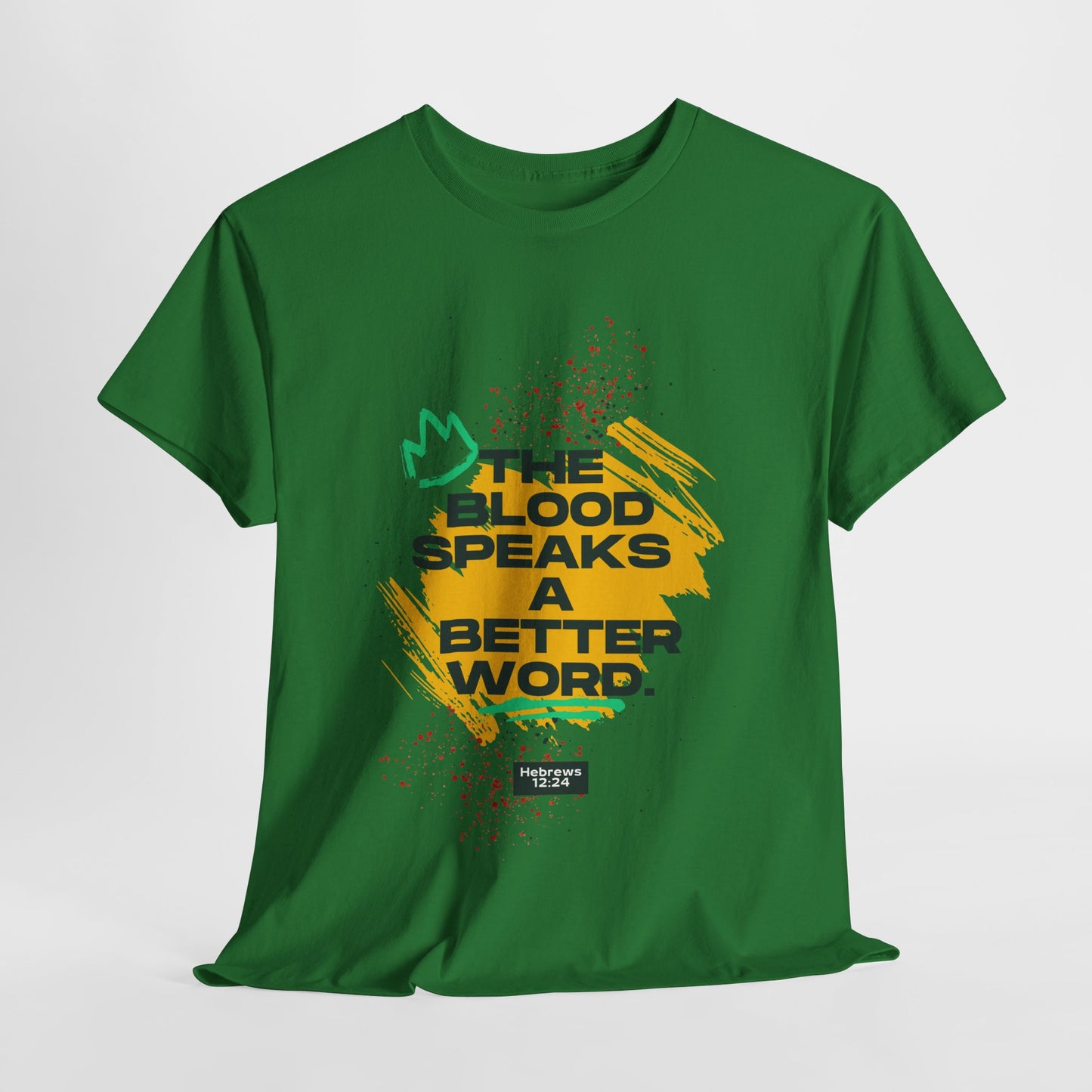 Unisex Heavy Cotton Tee - "The Blood Speaks A Better Word" Inspirational Graphic T-Shirt